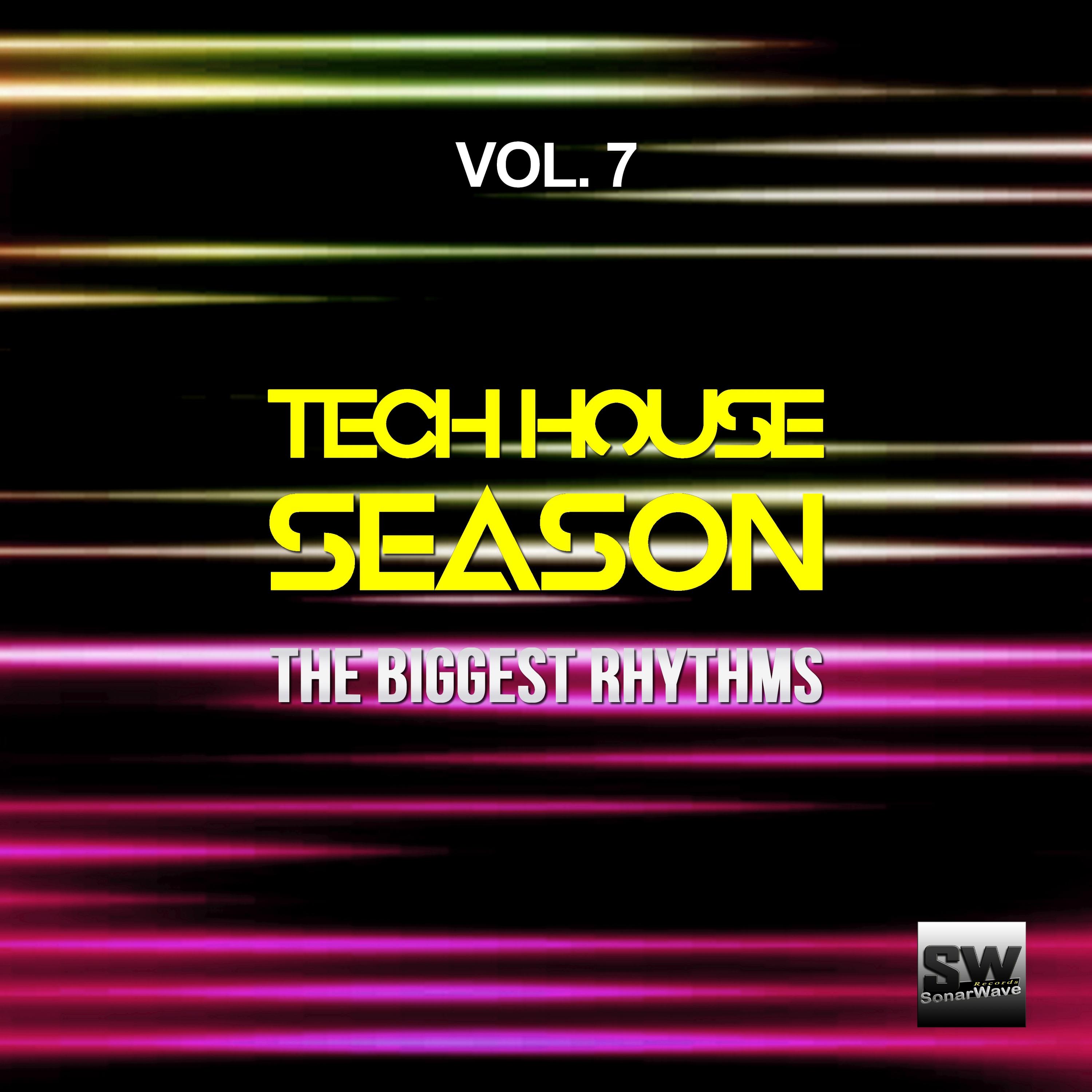 Tech House Season, Vol. 7 (The Biggest Rhythms)