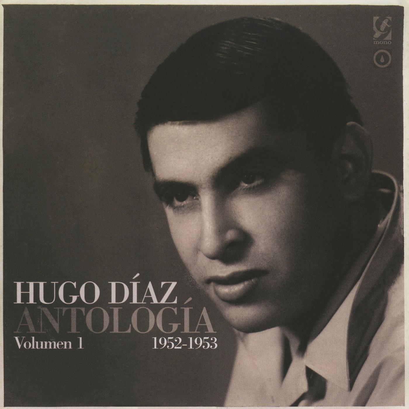 ARGENTINA Hugo Diaz: Antologia, Vol. 1 (1952-1953)