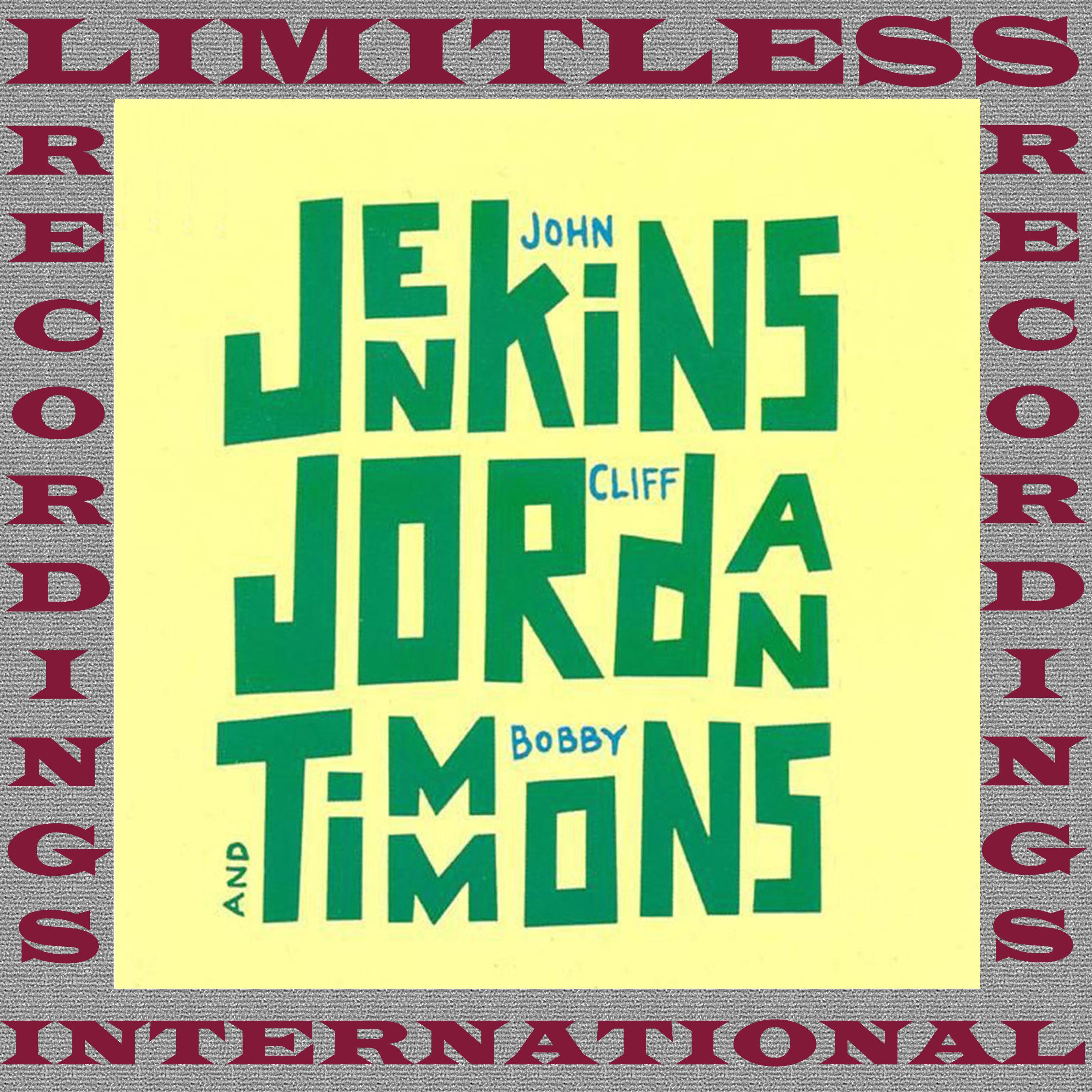 Jenkins, Jordan And Timmons (OJC Limited, Remastered Version)
