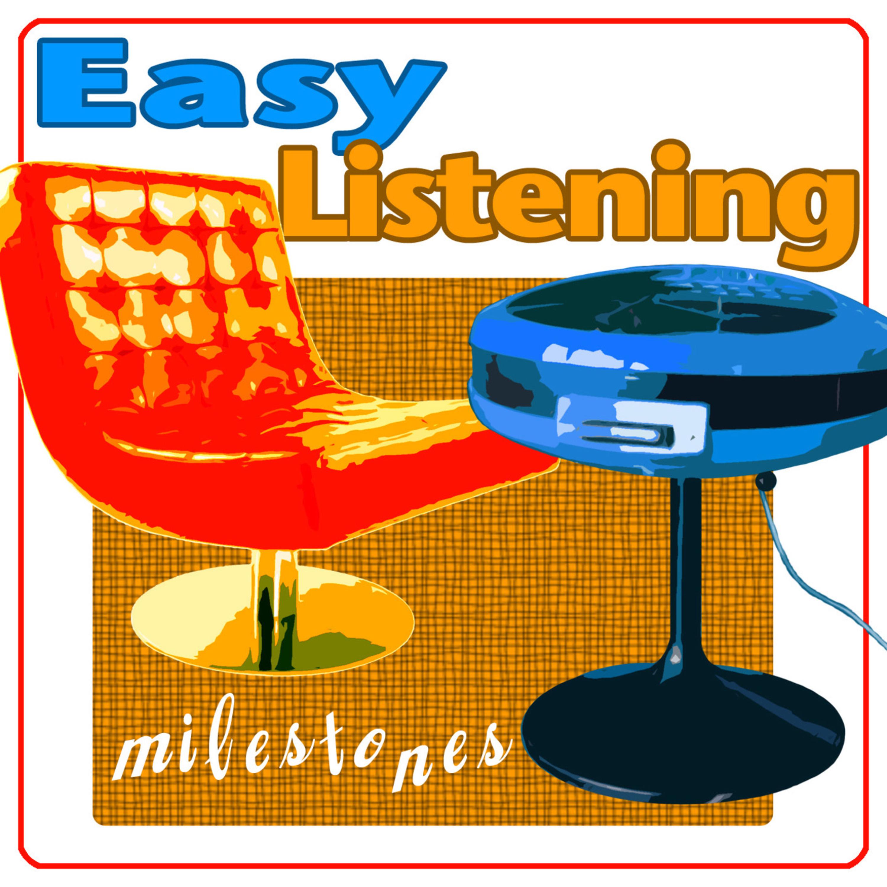 Easy Listening Milestones