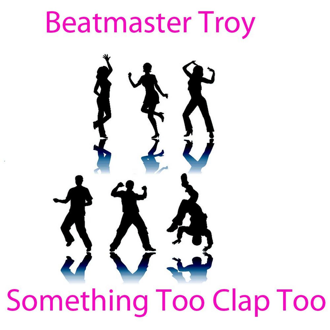 Something Too Clap Too