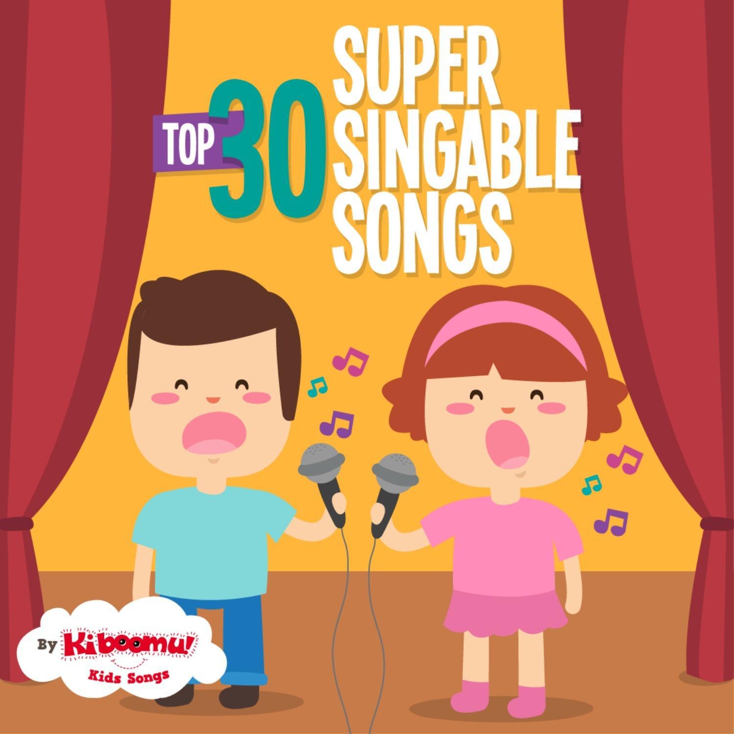 Top 30 Super Singable Songs