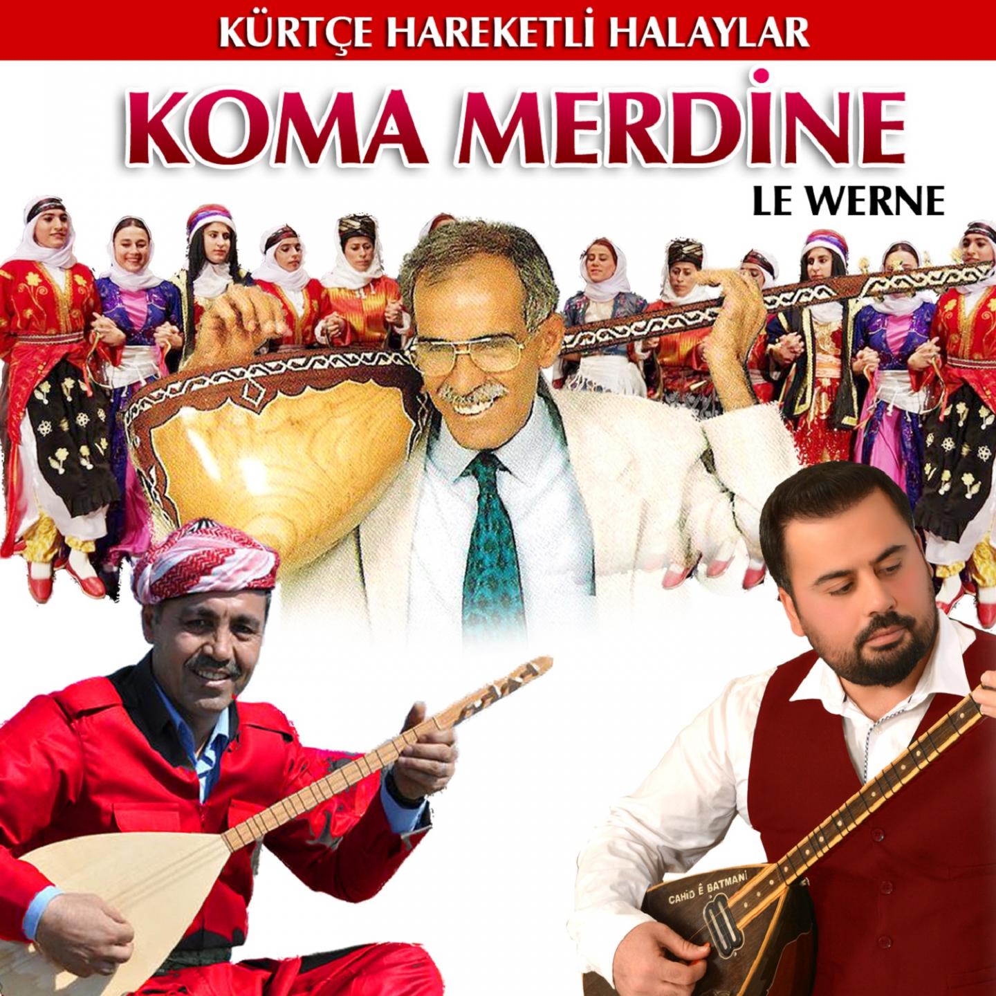 Le Werne Kü rt e Hareketli Halaylar