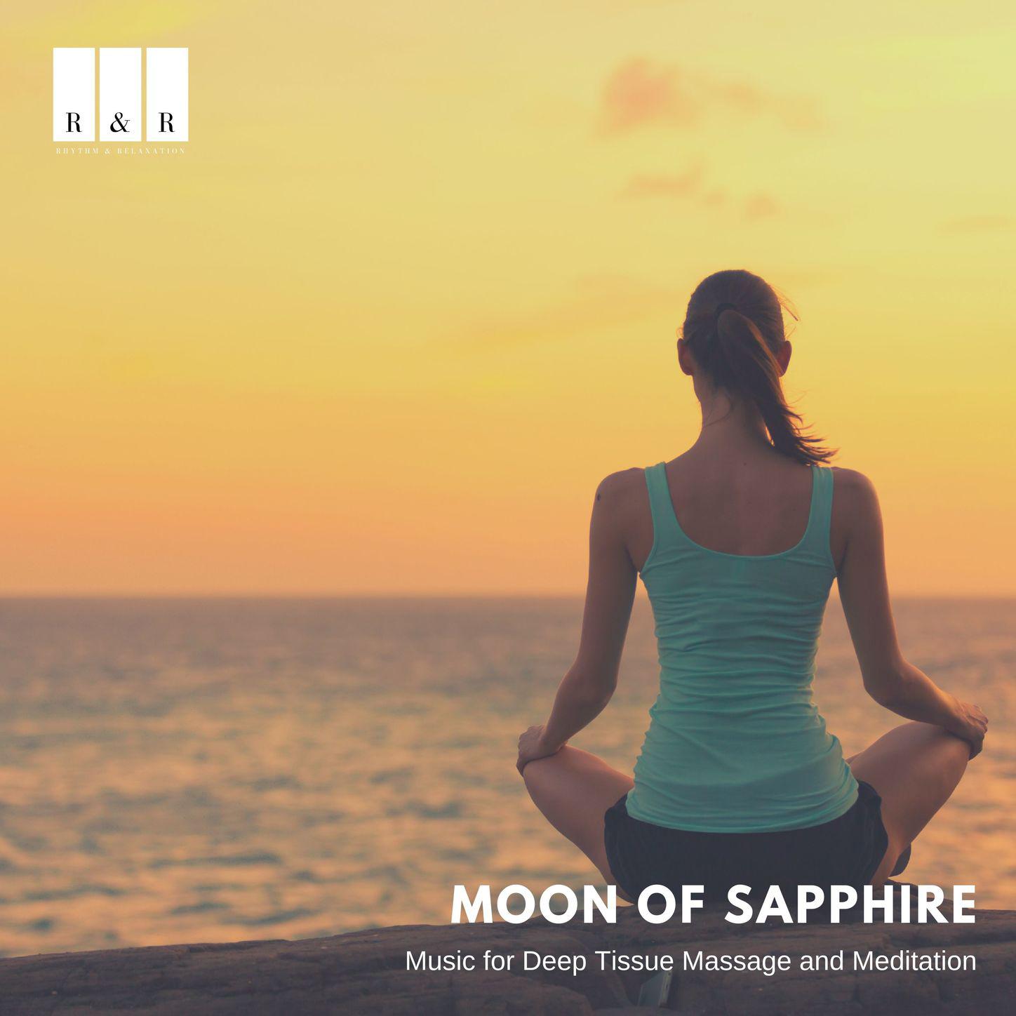 Moon of Sapphire: Music for Deep Tissue Massage and Meditation