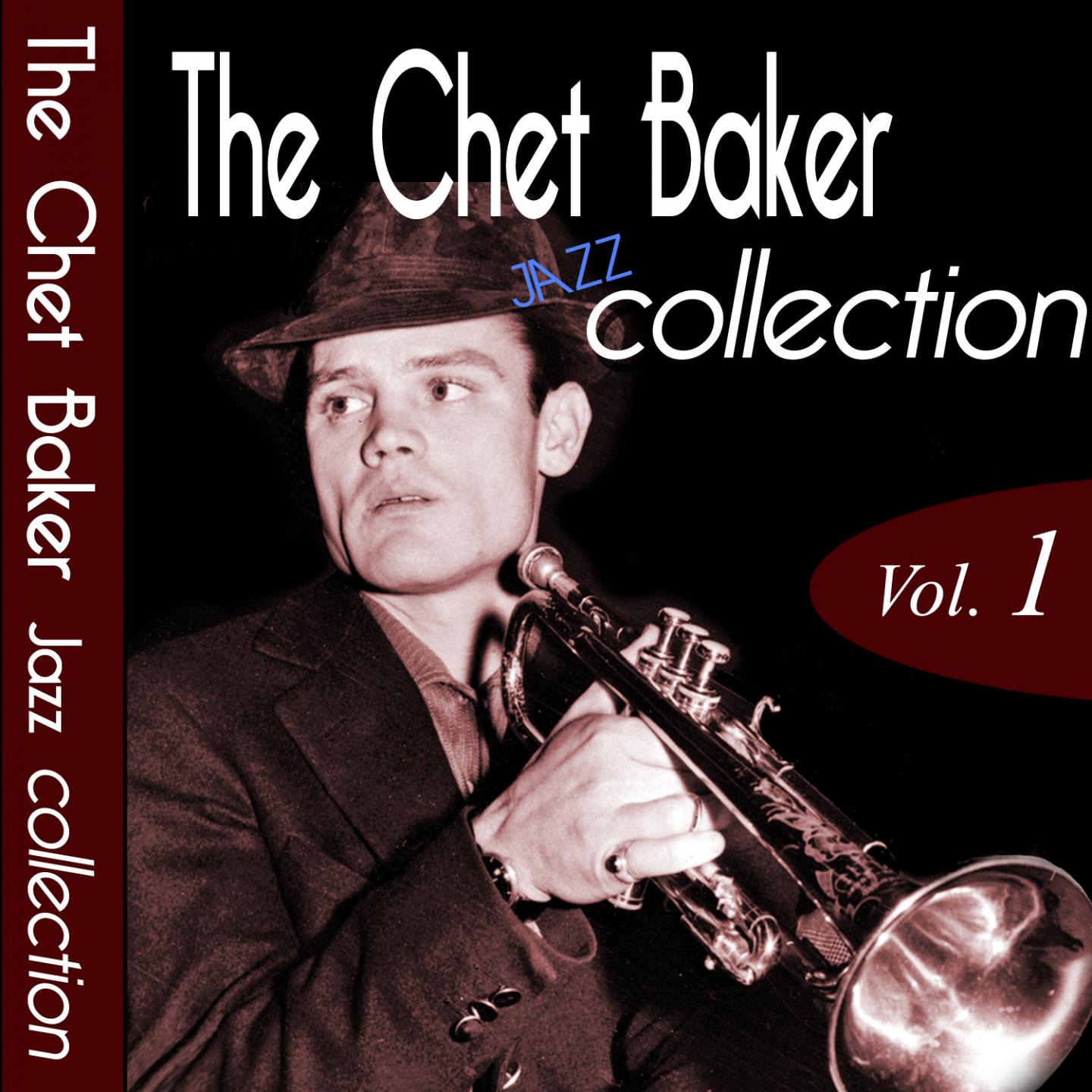 The Chet Baker Jazz Collection, Vol. 1 (Remastered)