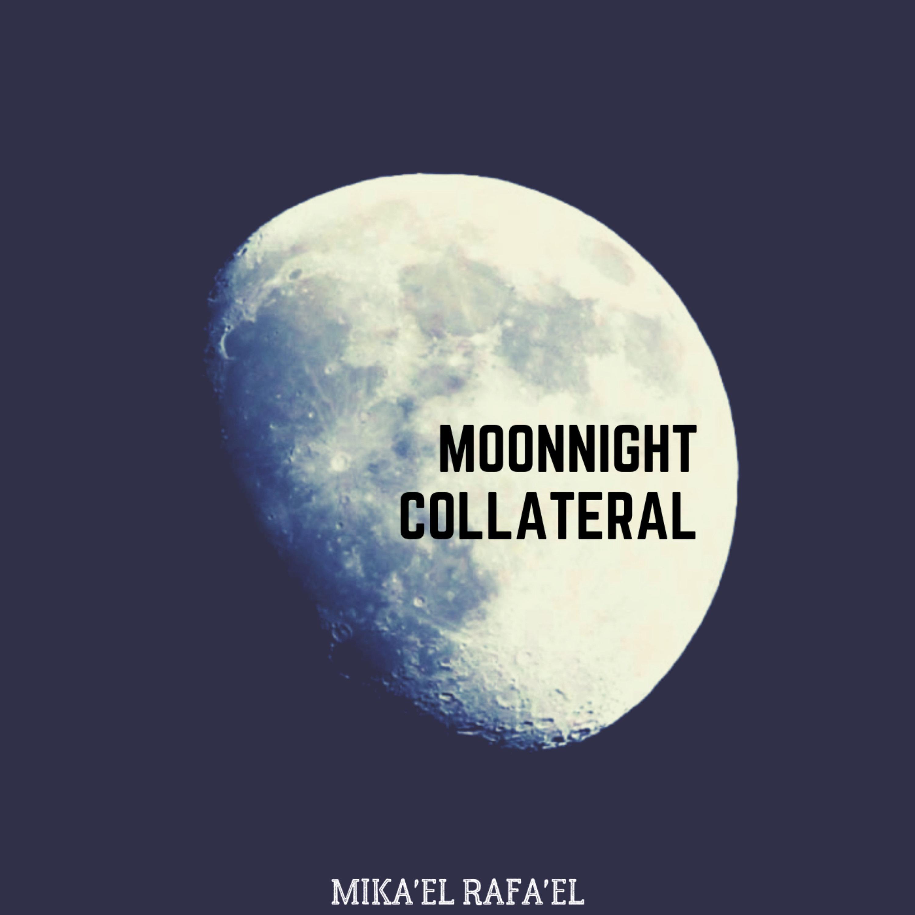 Moonnight Collateral