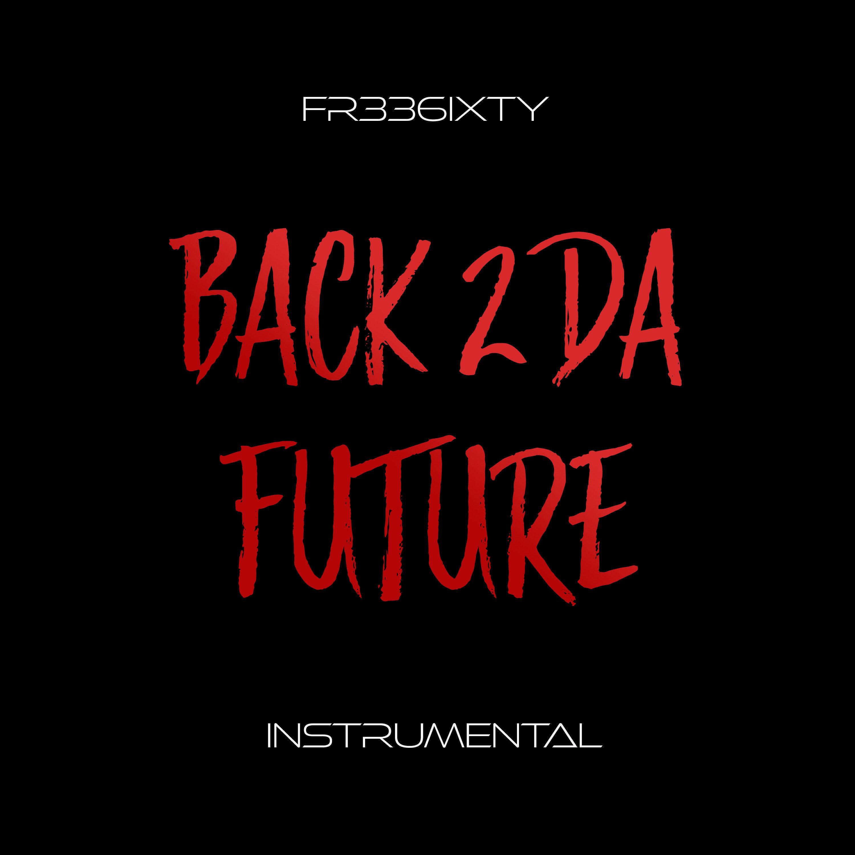 Back 2 Da Future