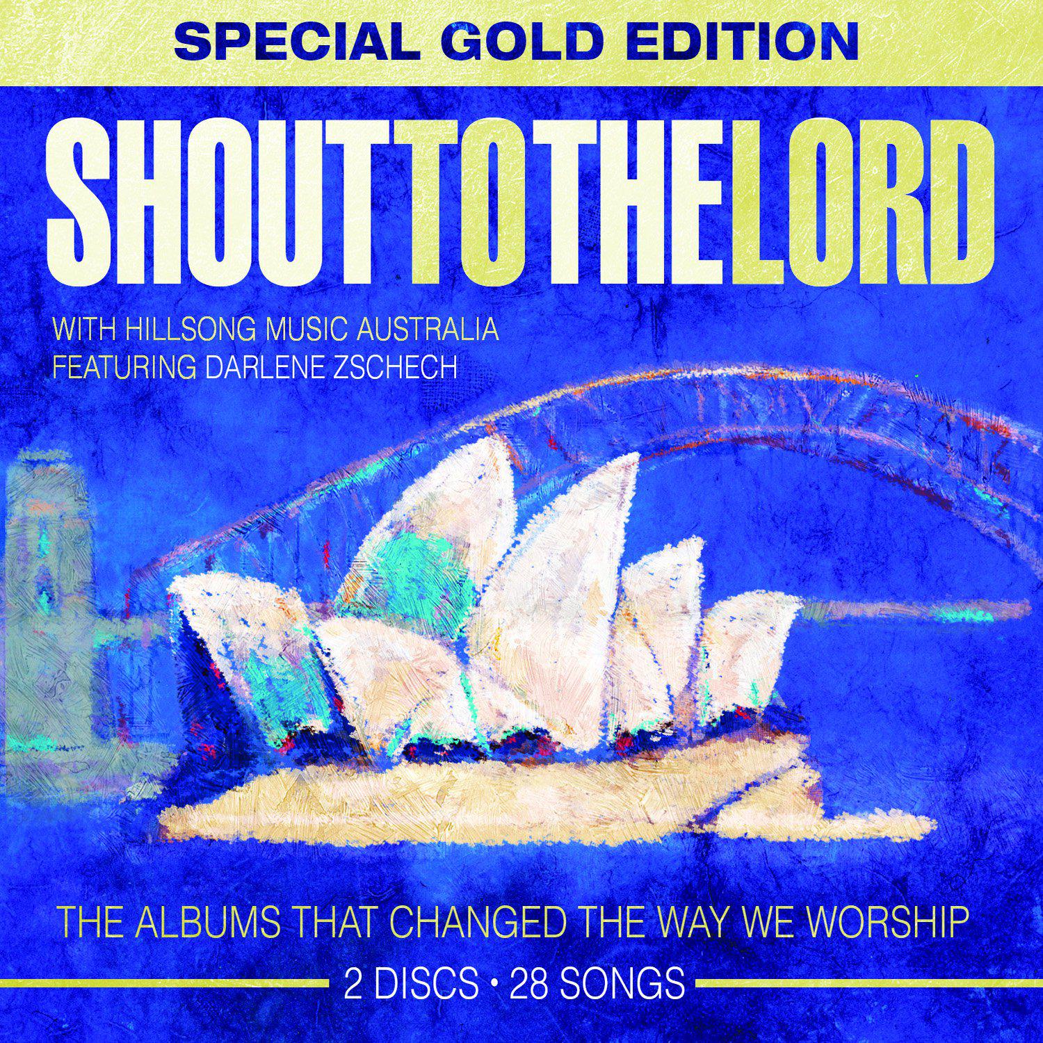 Shout to the Lord [Special Gold Edition]
