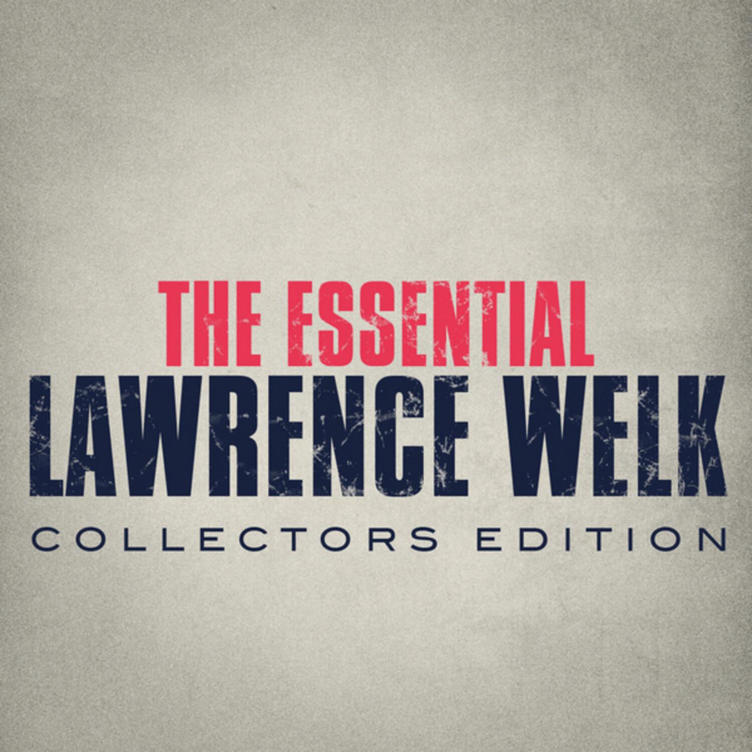 The Essential Lawrence Welk