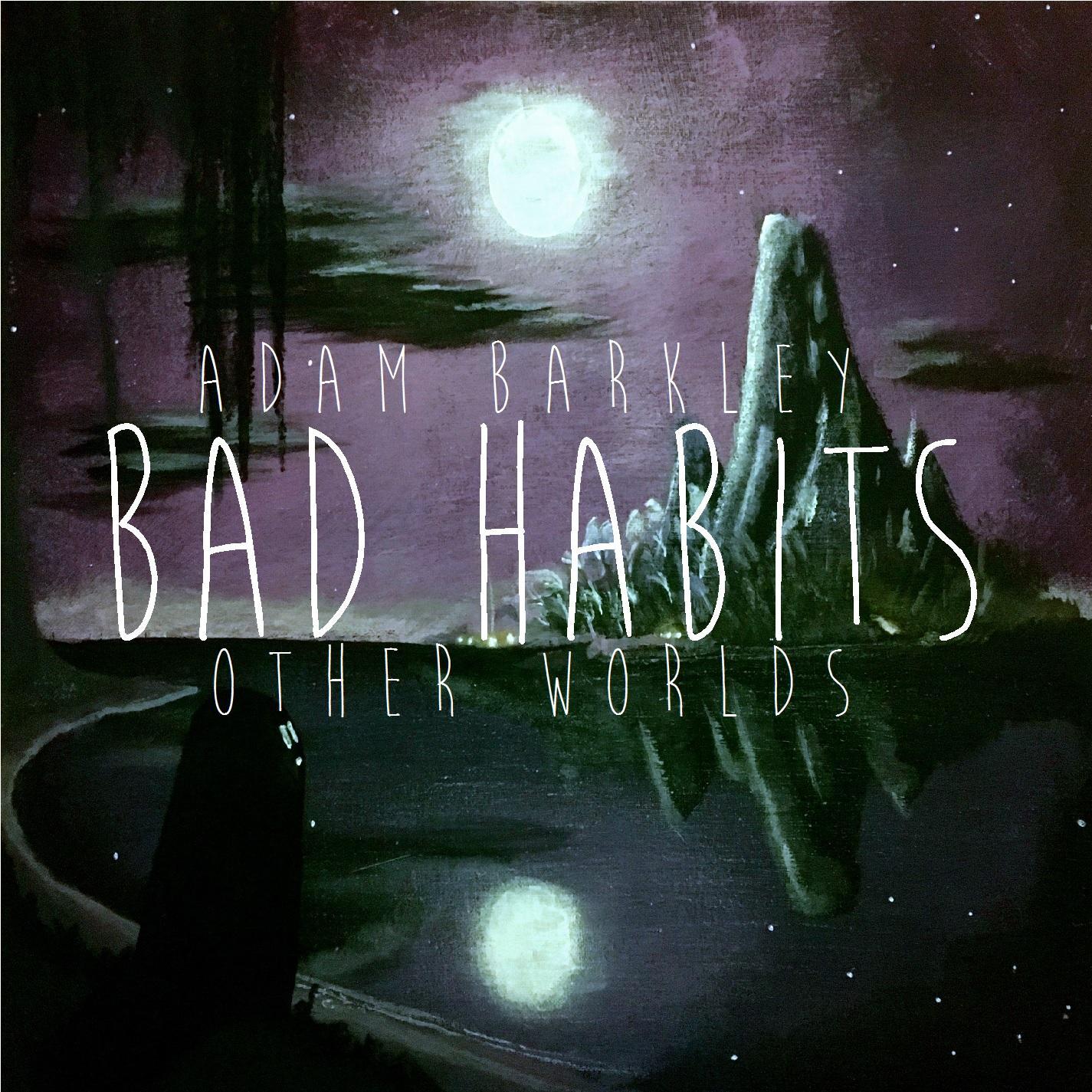 Bad Habits