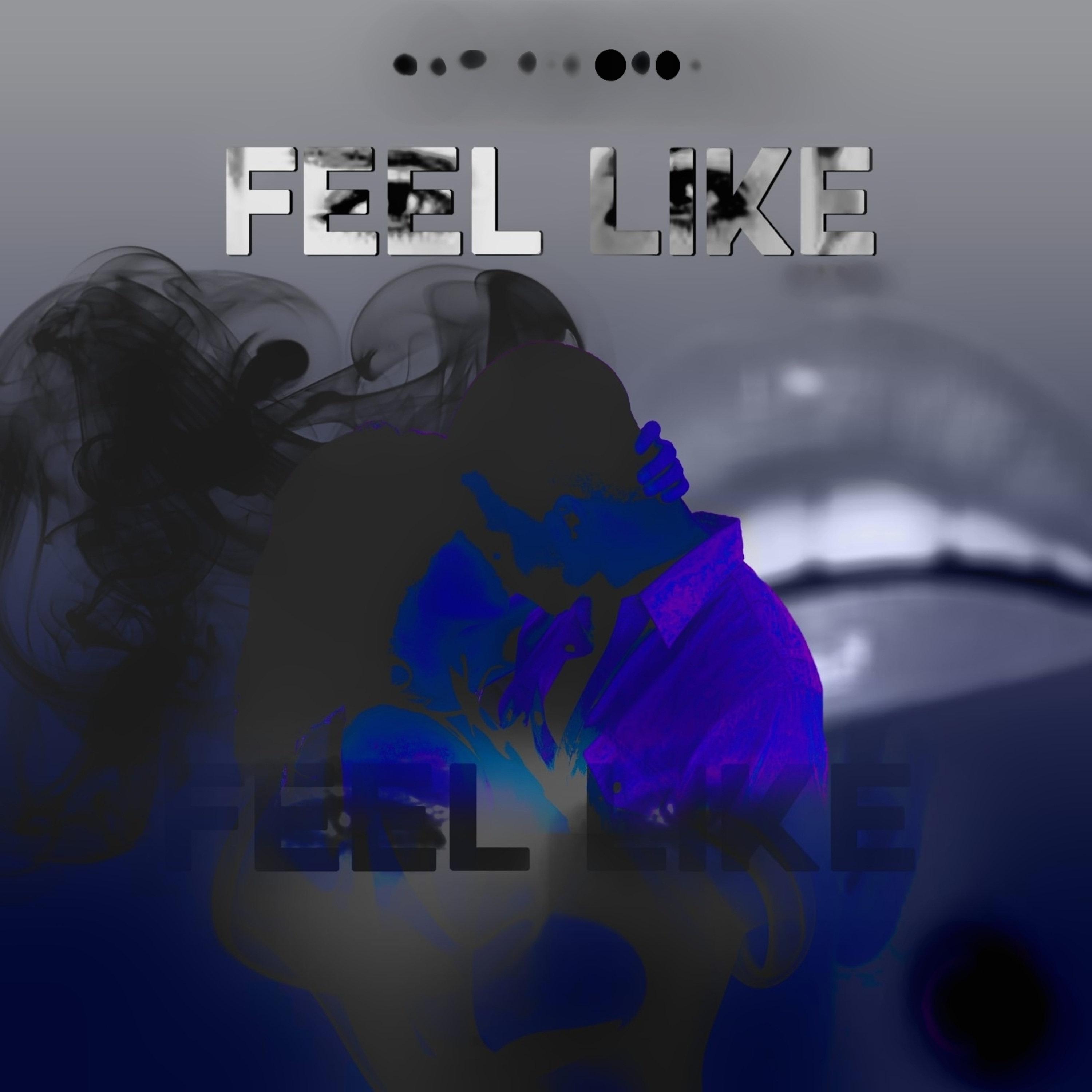Feel Like