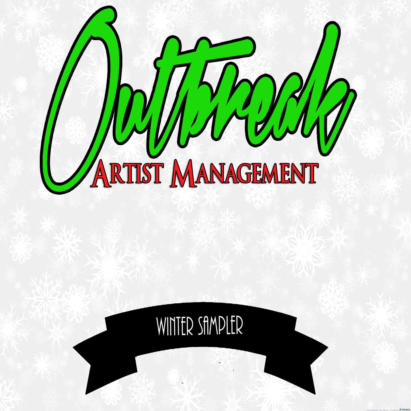 Outbreak Artist Management Winter Sampler