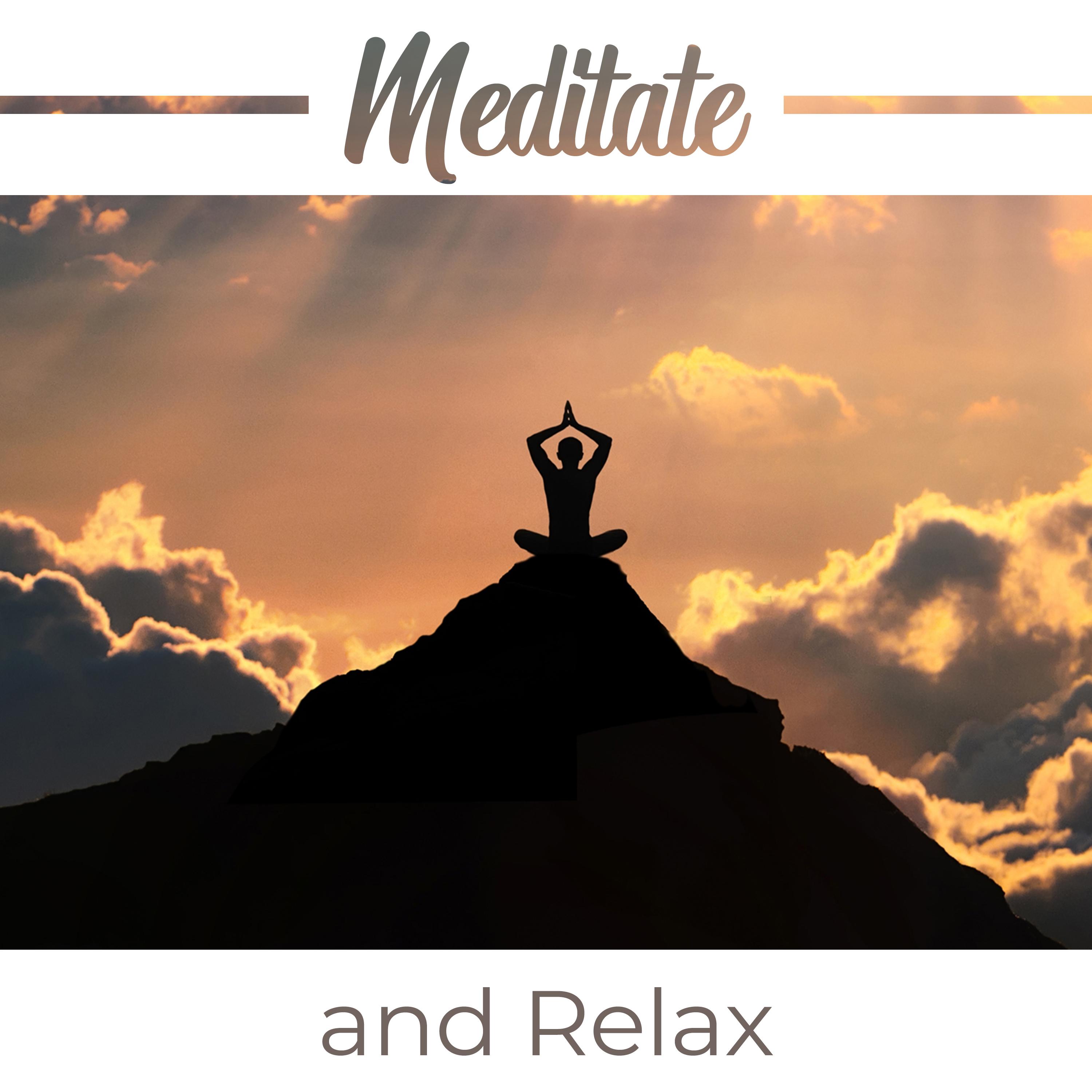 Meditate and Relax: Yoga Music for Inner Focus, Deep Meditation, Pure Mind, Zen, Reiki, Lounge, Yoga Meditation, Full Concentration