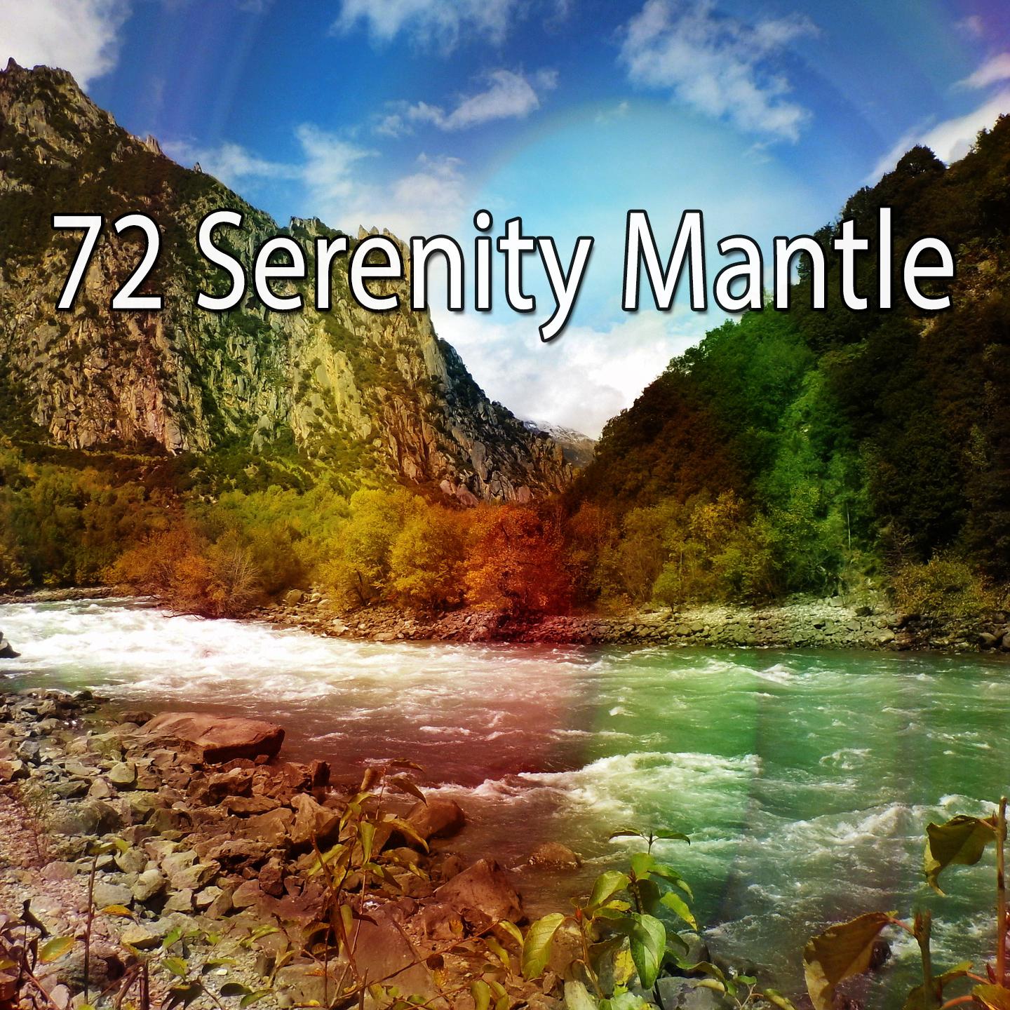 72 Serenity Mantle