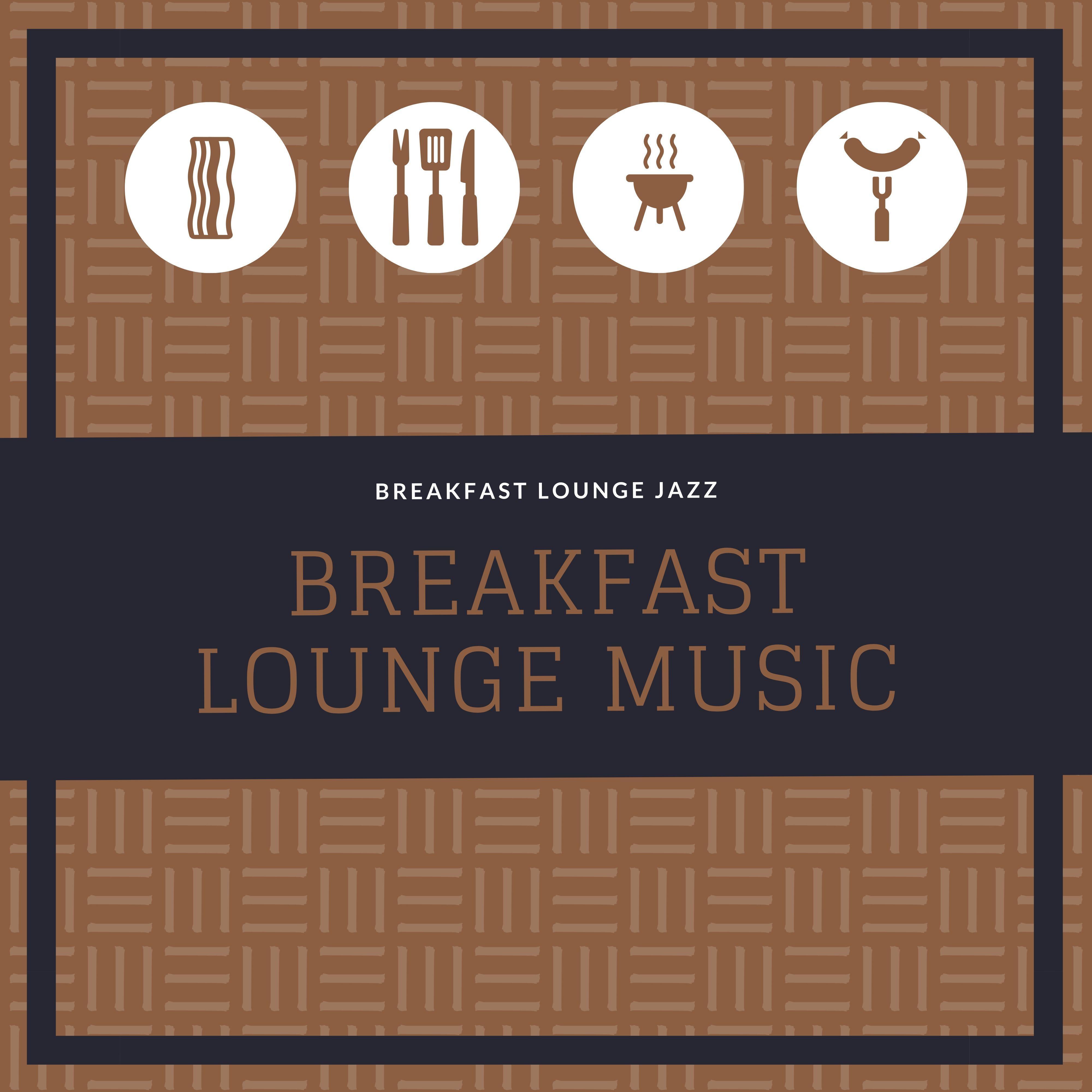 Breakfast Lounge Jazz