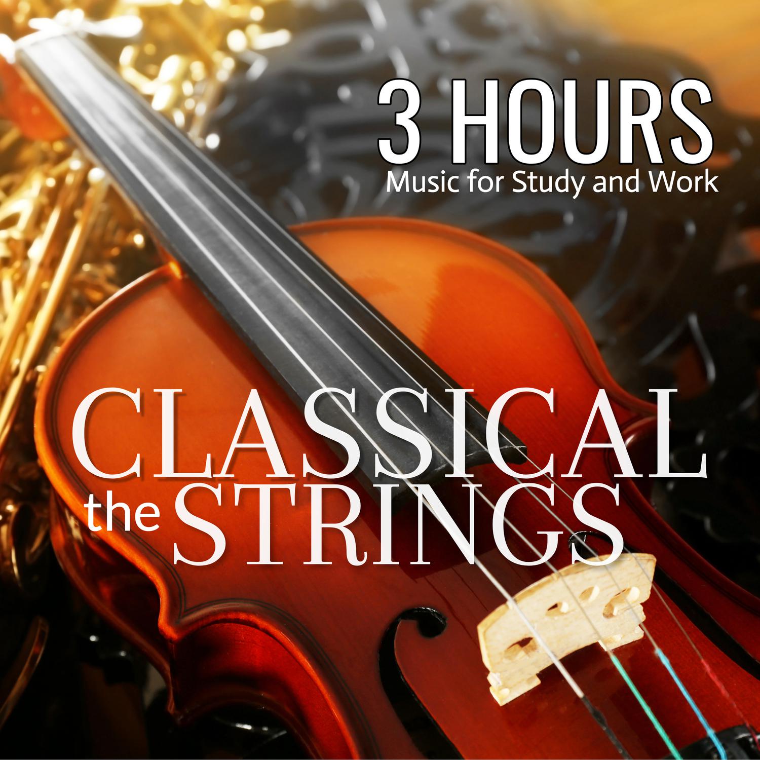 Classical Strings: 3 Hours of Music for Study and Work