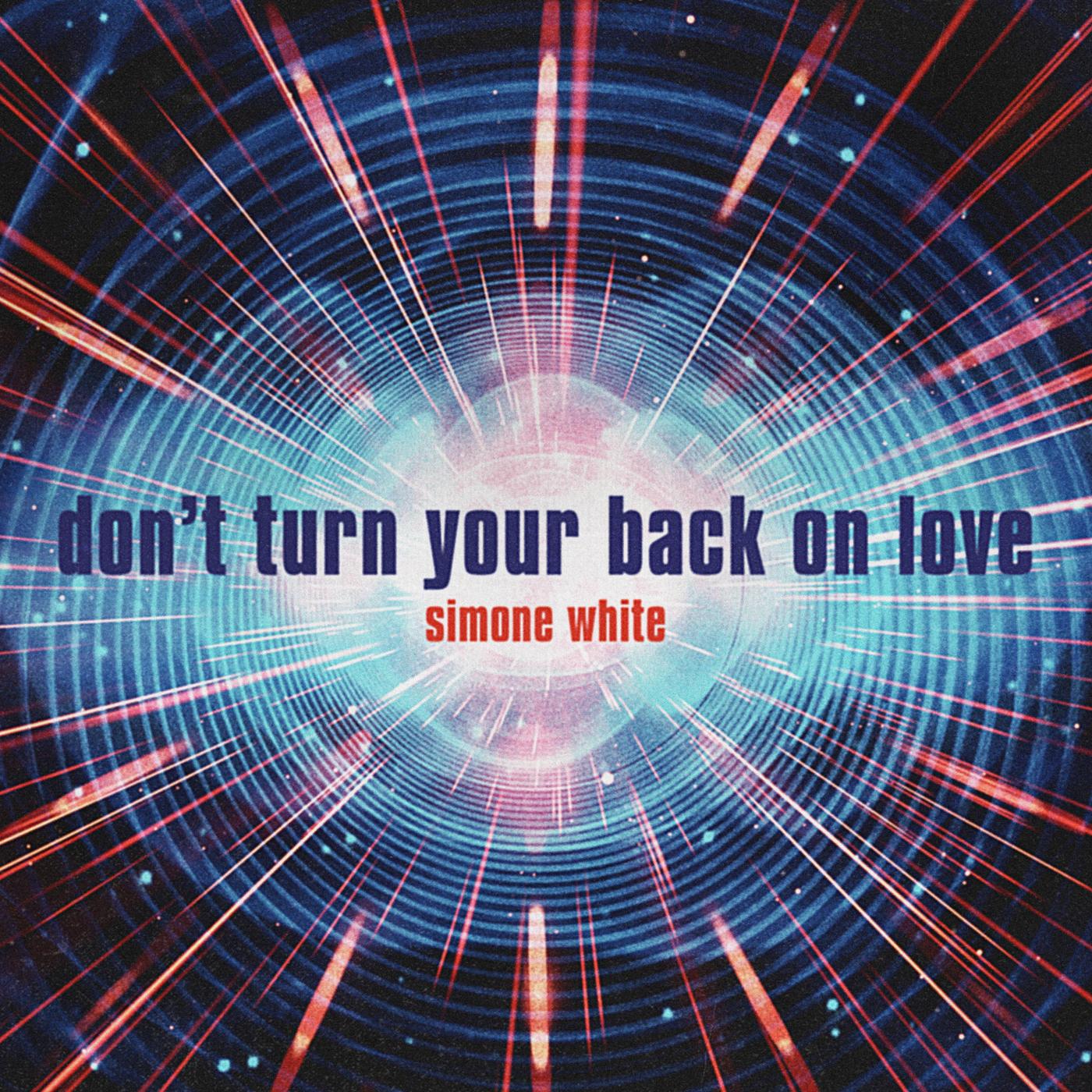 Don't Turn Your Back on Love