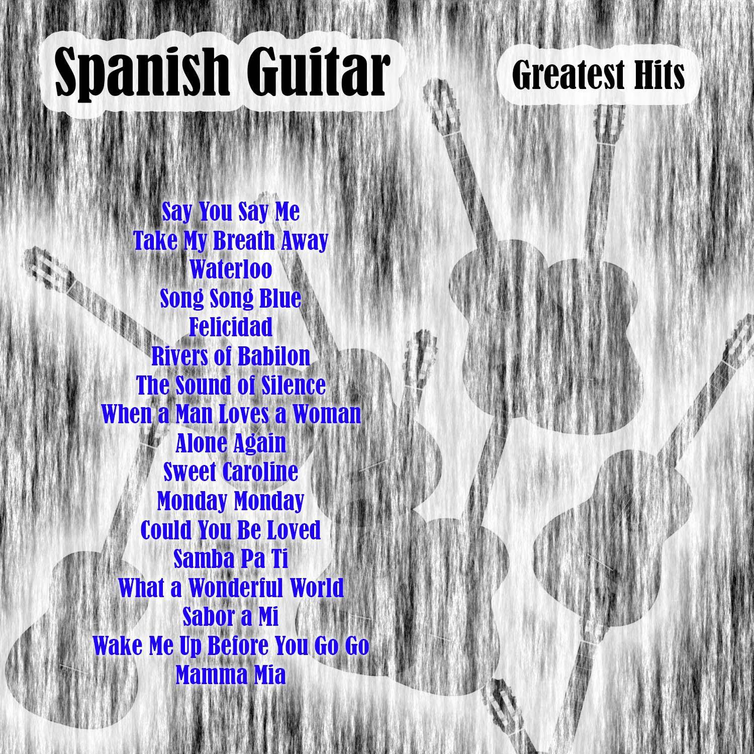 Spanish Guitar: Greatest Hits