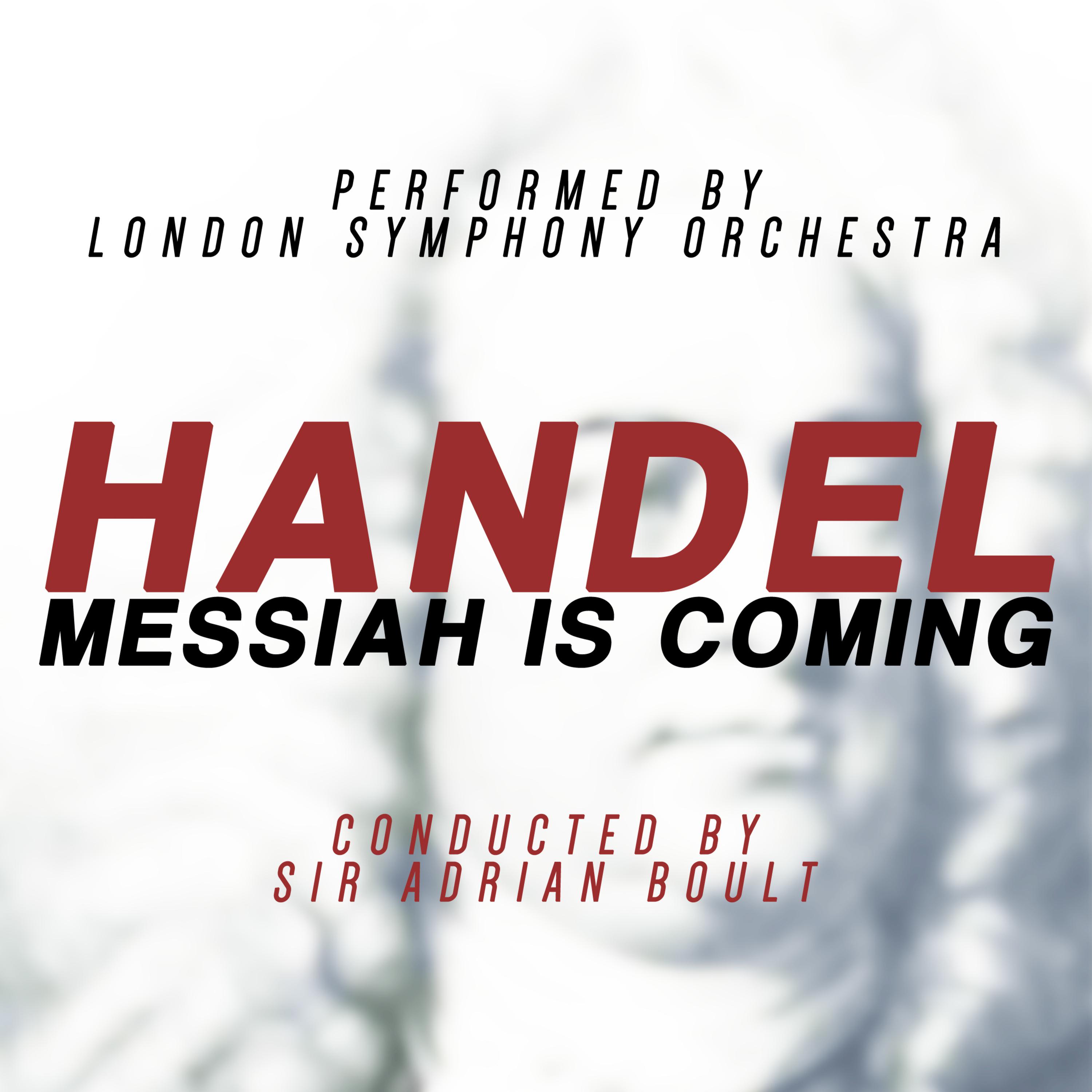 Handel: Messiah Is Coming