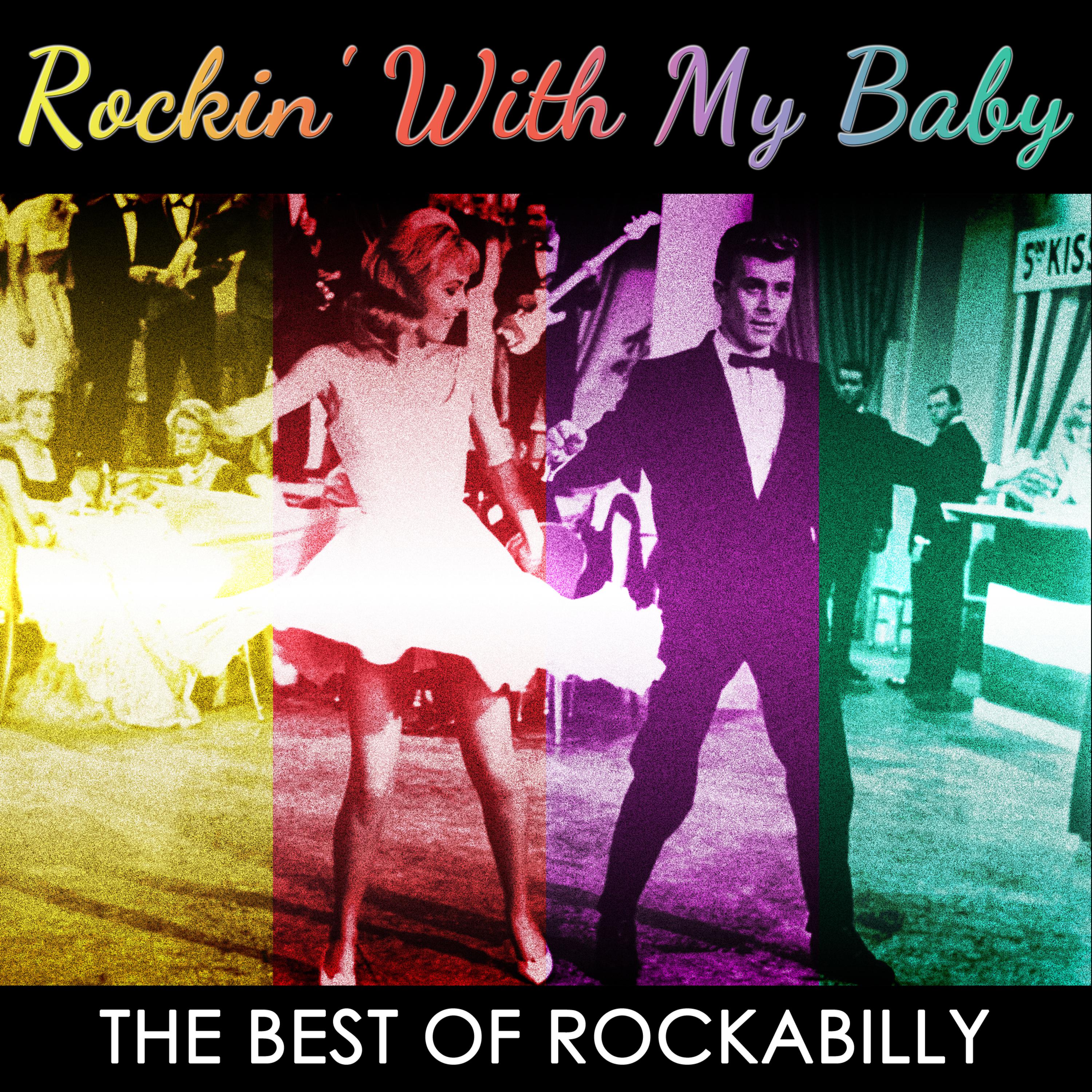 Rockin' With My Baby - The Best Of Rockabilly