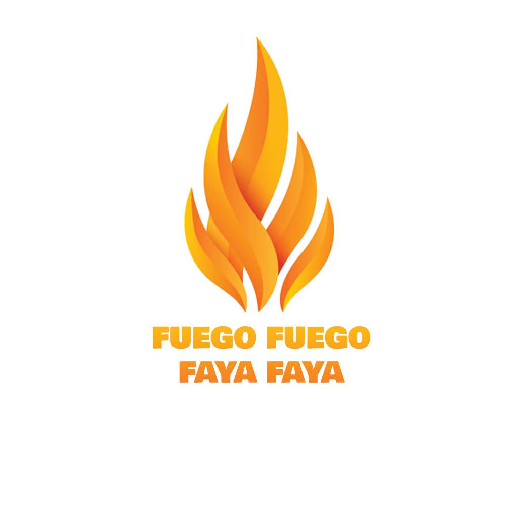 Fuego Fuego Faya Faya