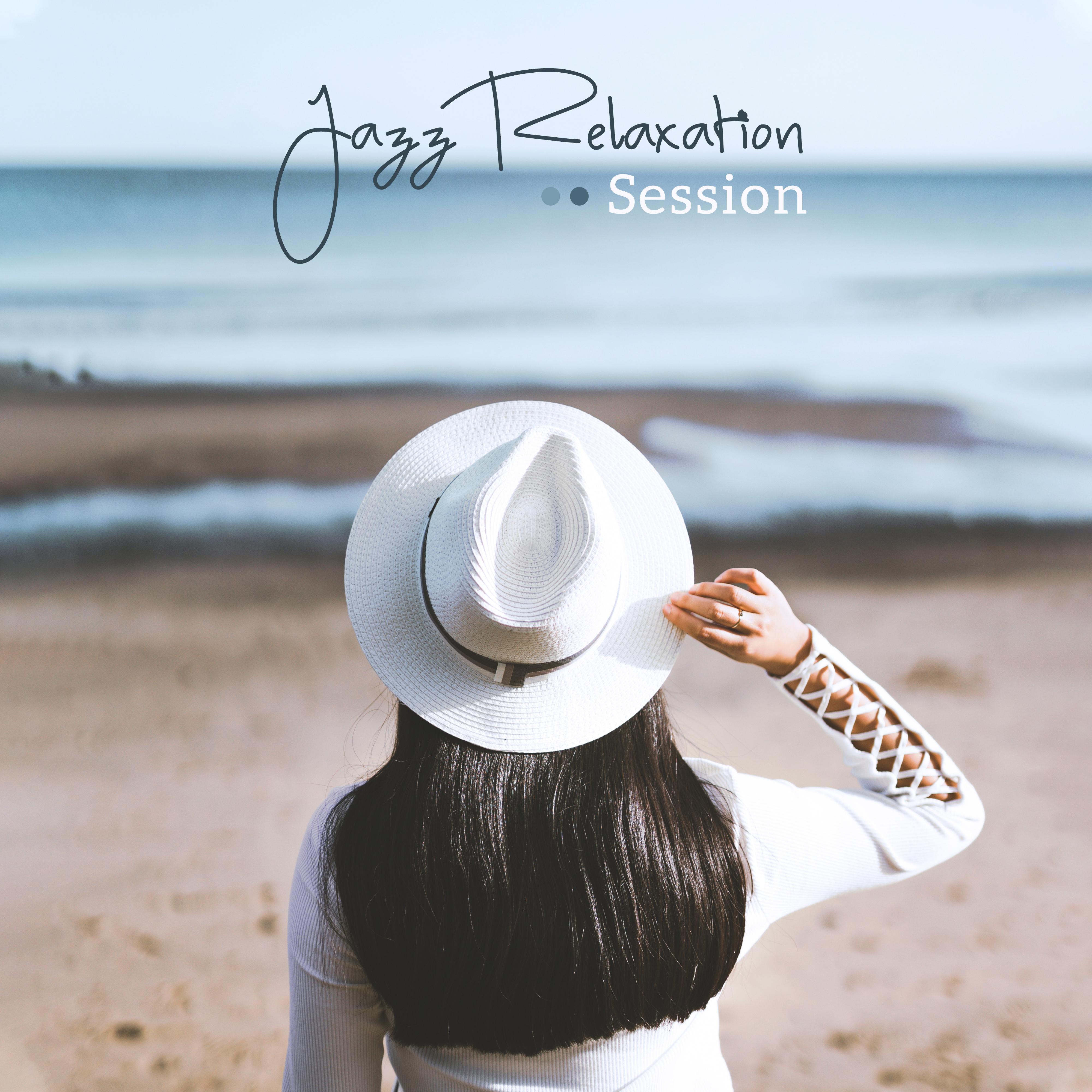 Jazz Relaxation Session: 15 Songs for Spare Time, Relax and Rest