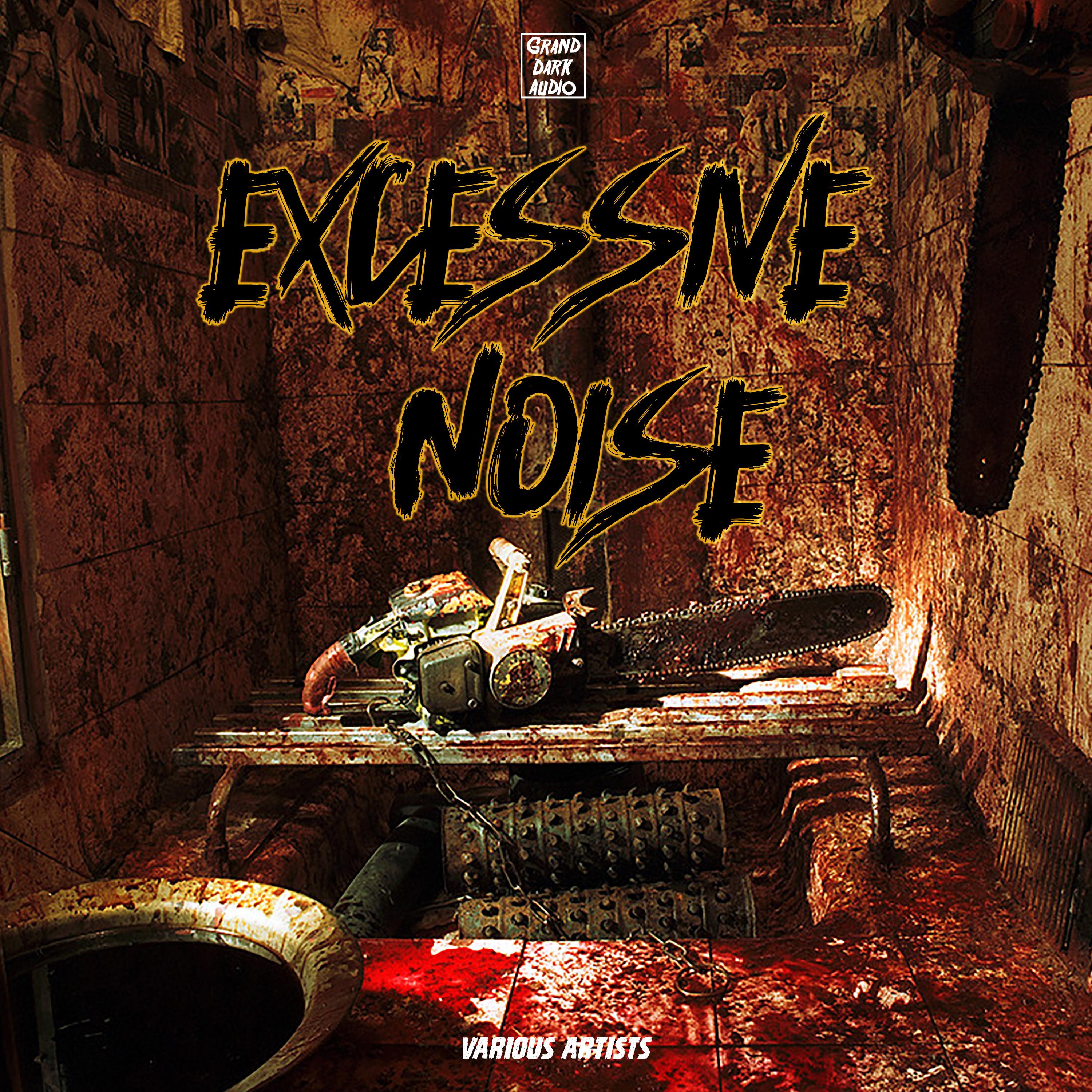 Excessive Noise