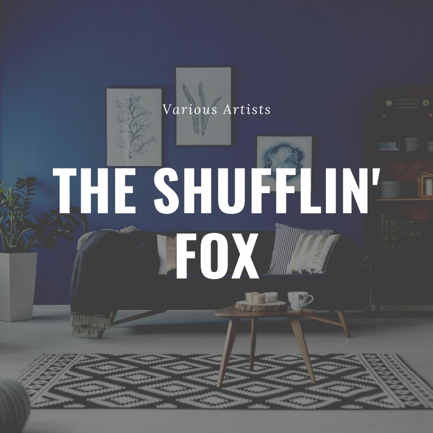 The Shufflin' Fox