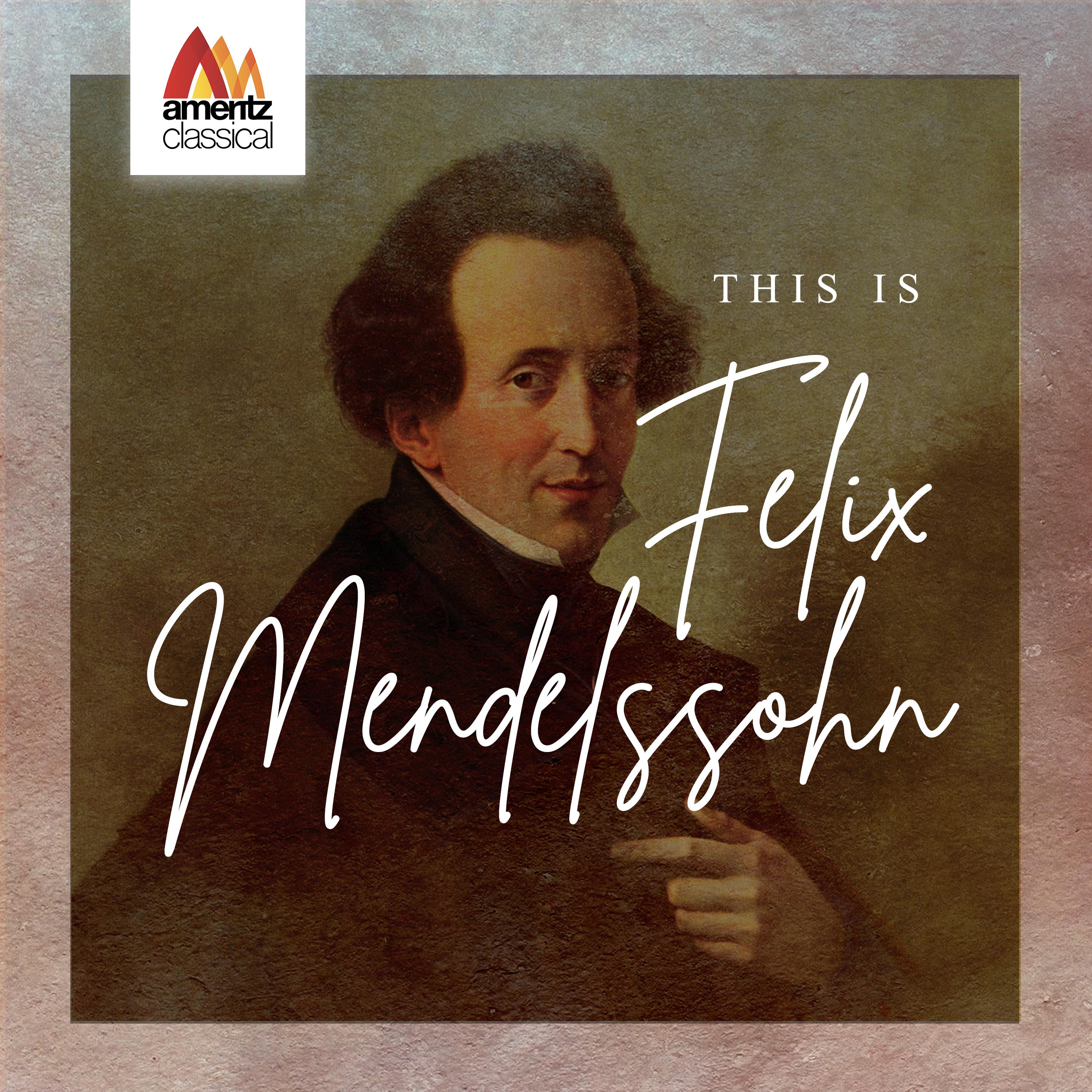This is Felix Mendelssohn
