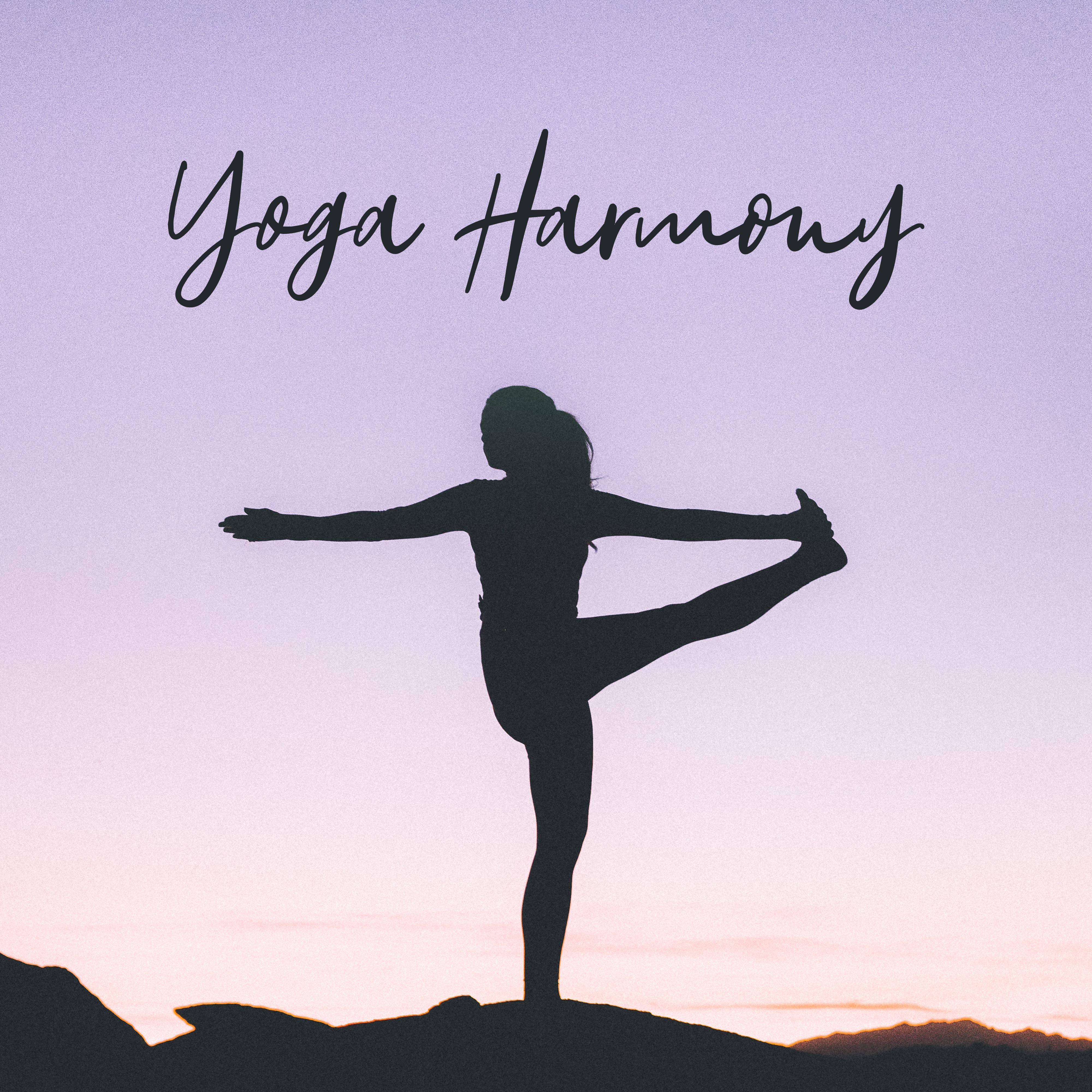 Yoga Harmony: 2019 New Age Compilation of Best Music for Meditation & Deep Relaxation, Zen Mantra Songs, Charka Healing, Inner Balance Improve