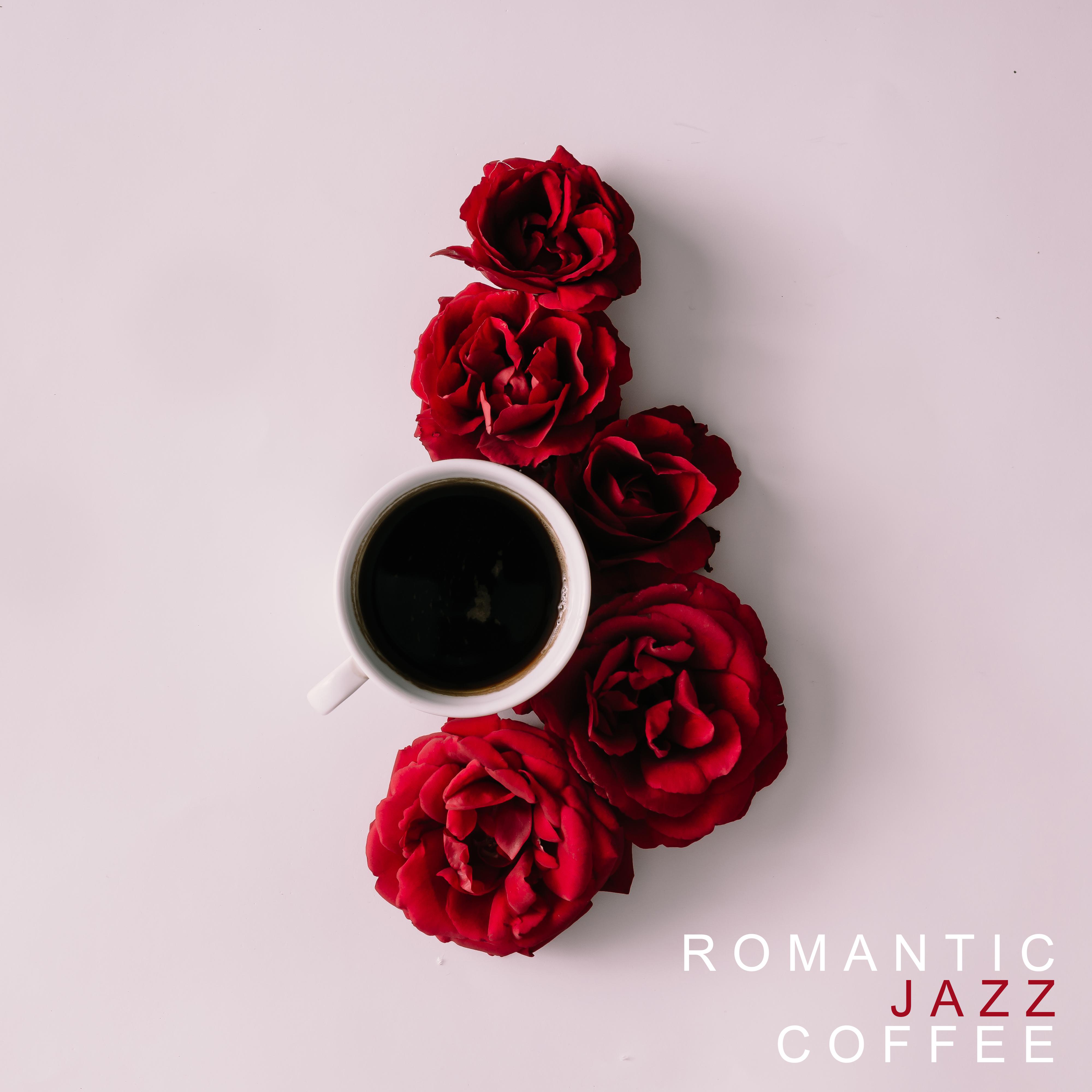 Romantic Jazz Coffee: Instrumental Sounds for Making Love, Romantic Time, Jazz Vibes, Peaceful Jazz