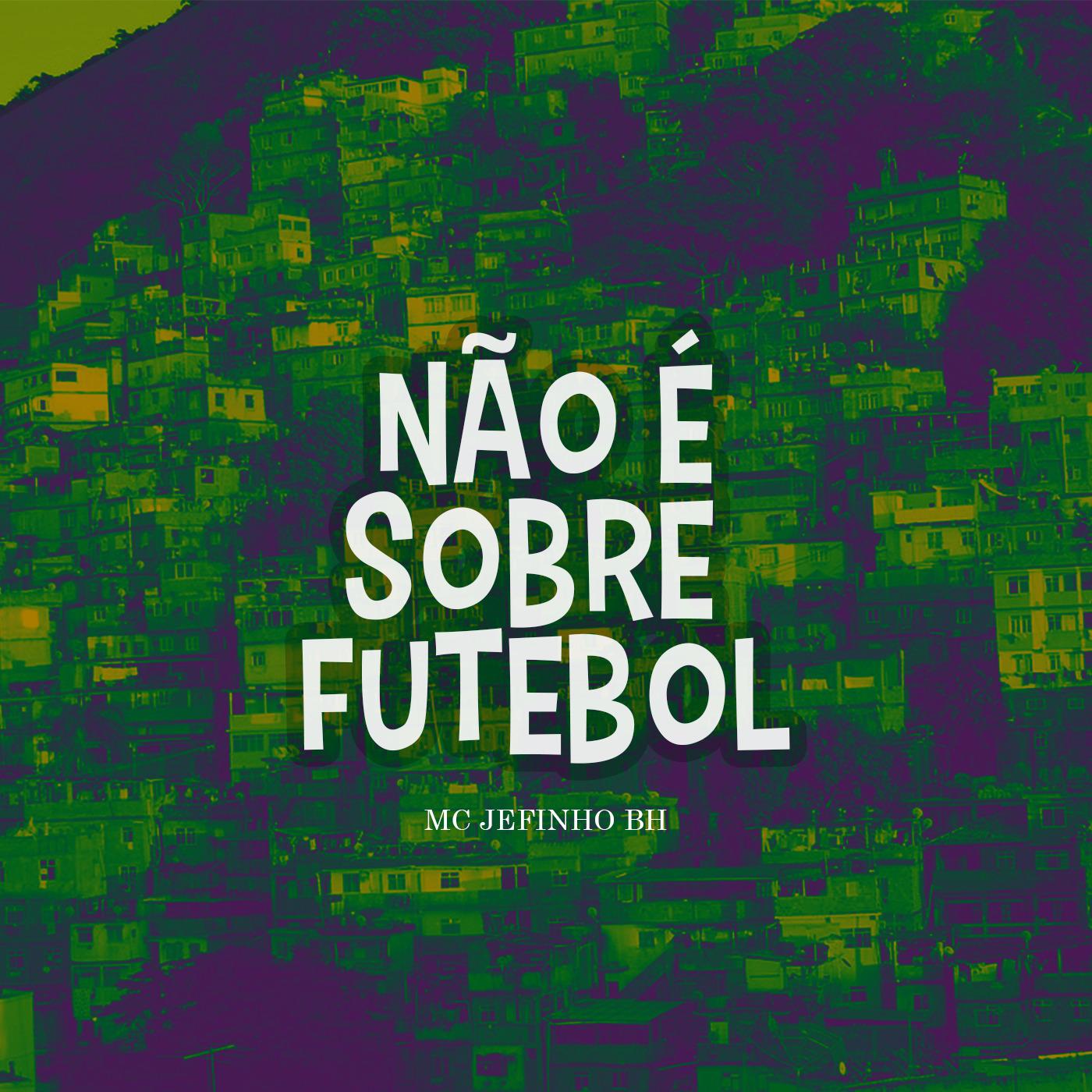 N o É Sobre Futebol