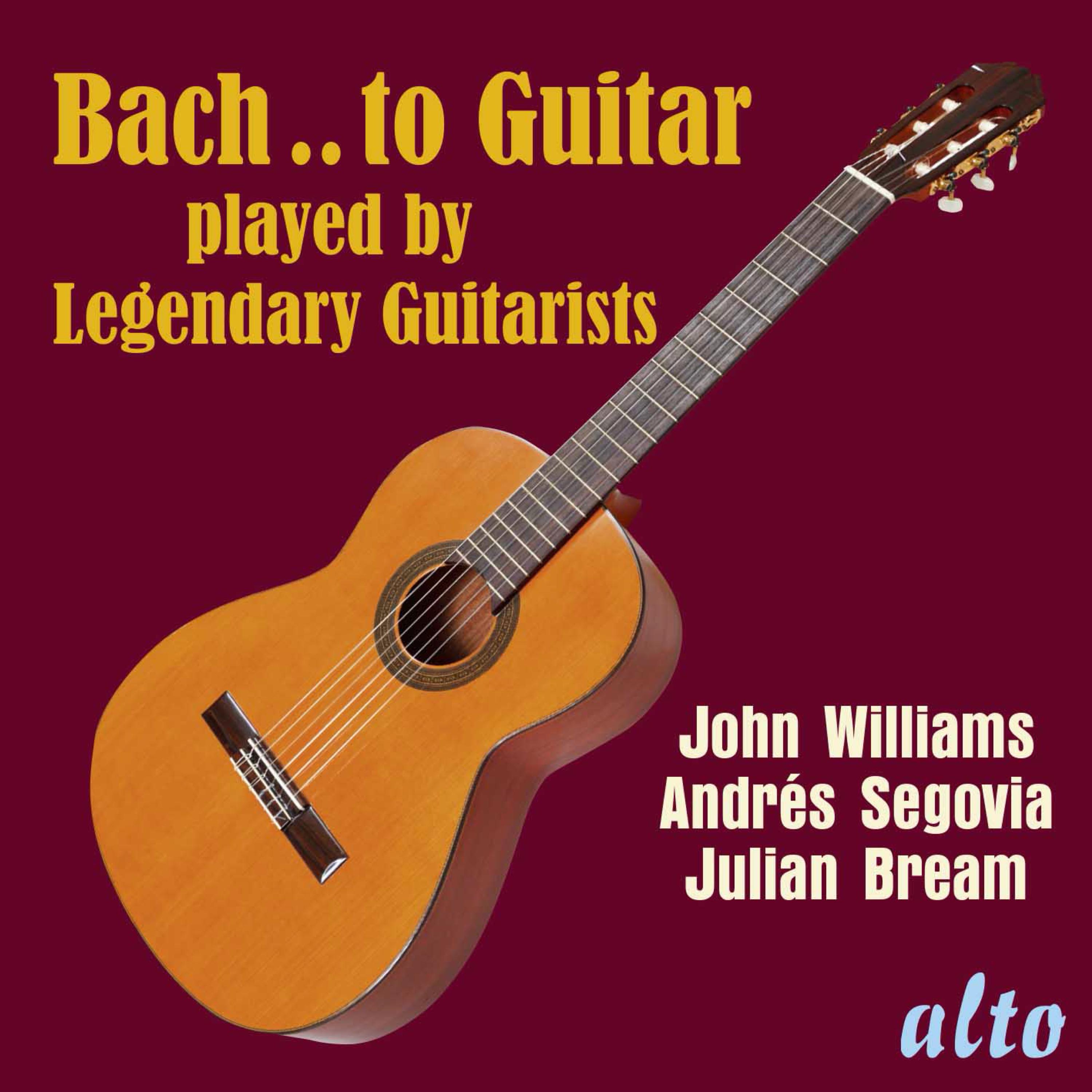 Bach.. to Guitar  Julian Bream, Andre s Segovia, John Williams