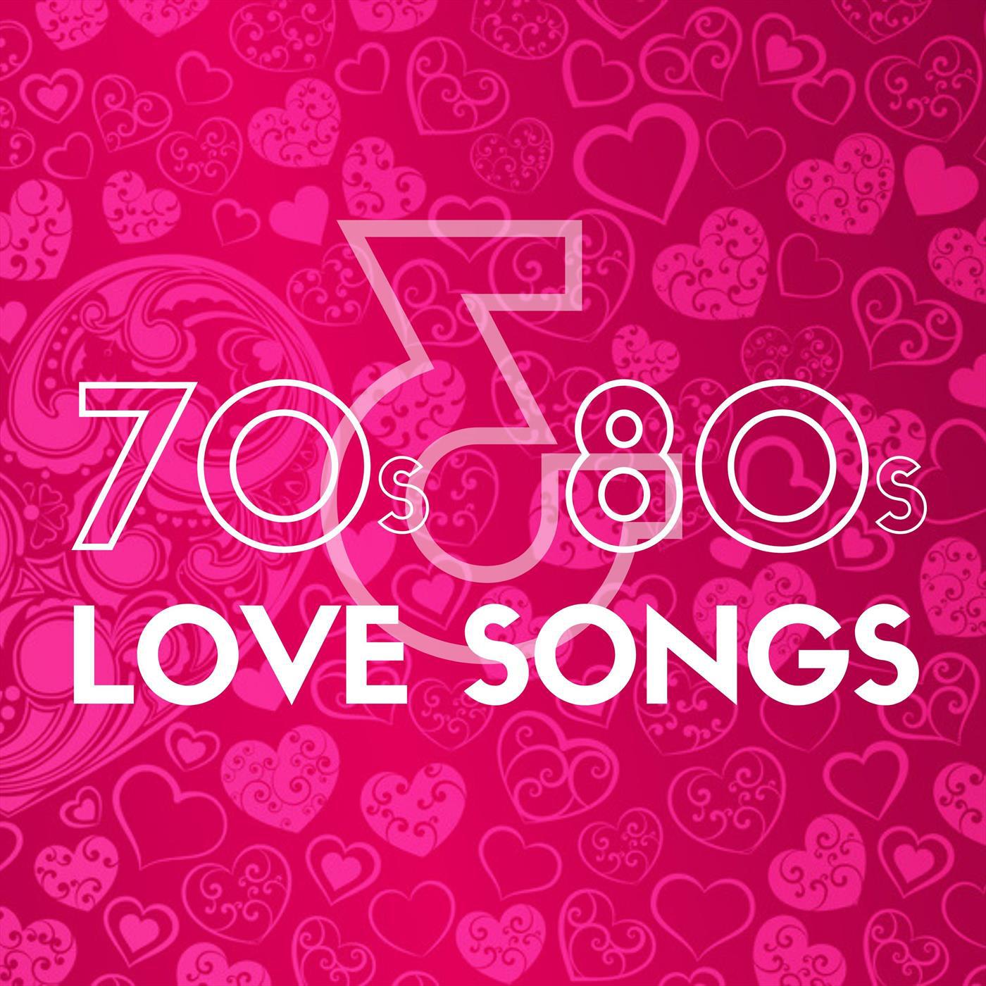 70s and 80s Love Songs