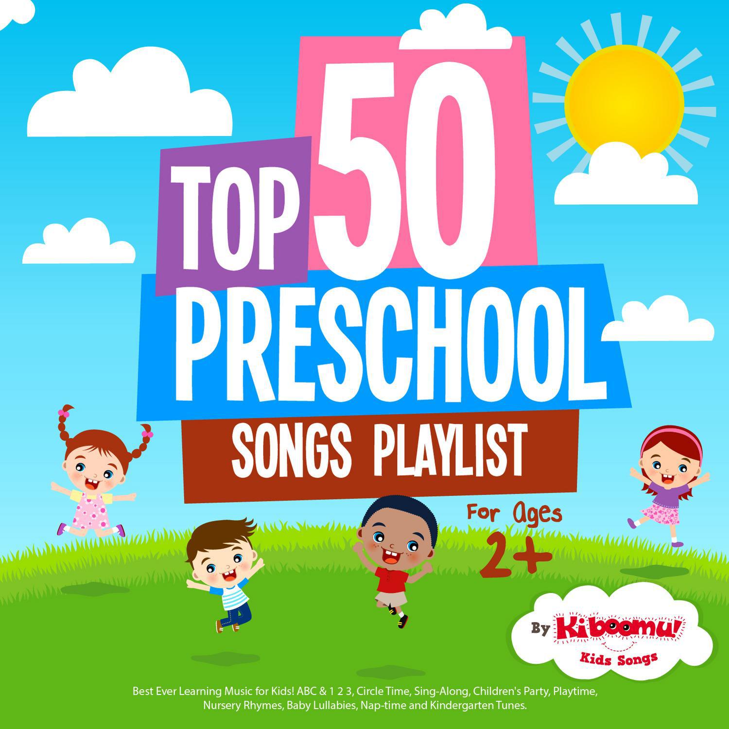 Top 50 Preschool Songs Playlist