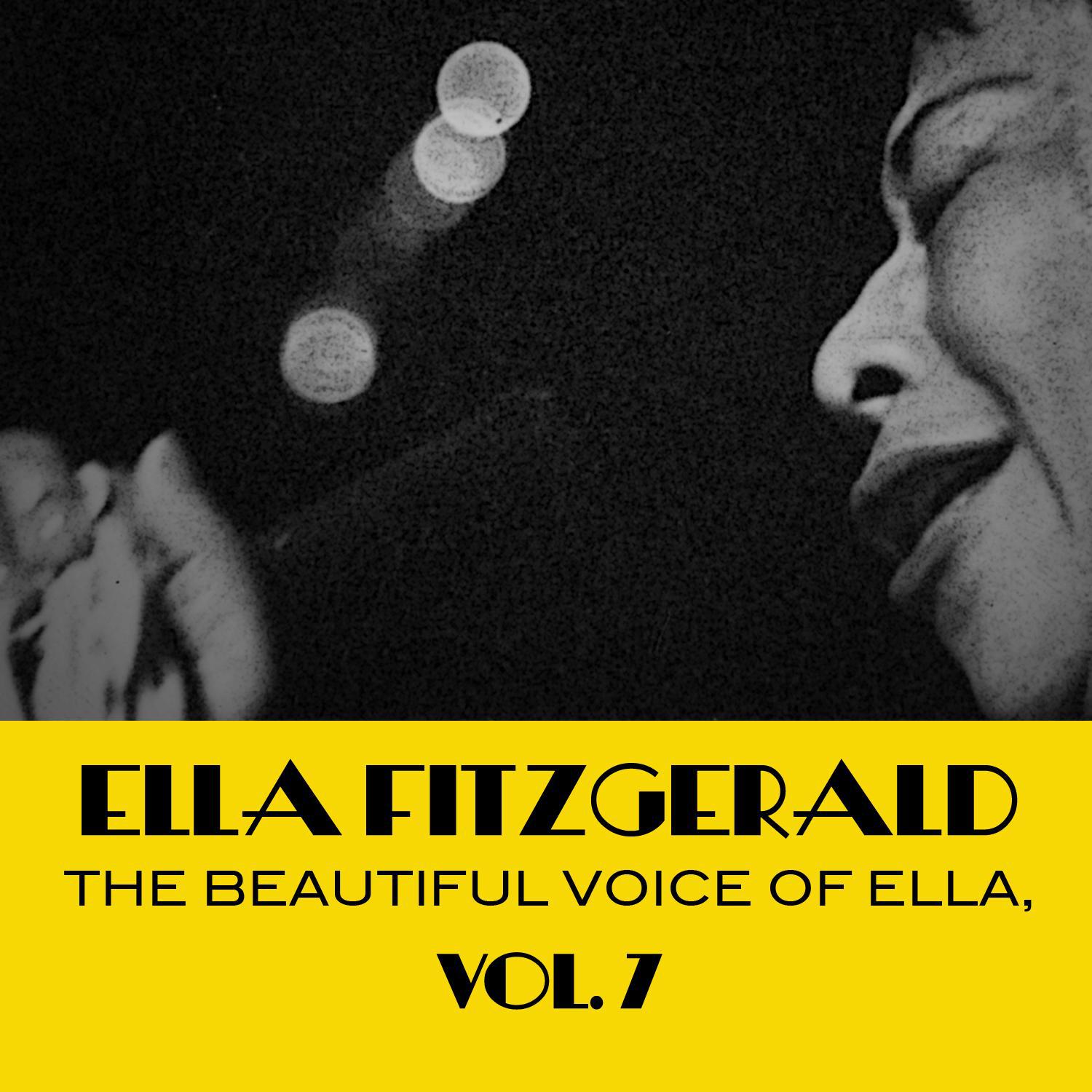 The Beautiful Voice of Ella, Vol. 7