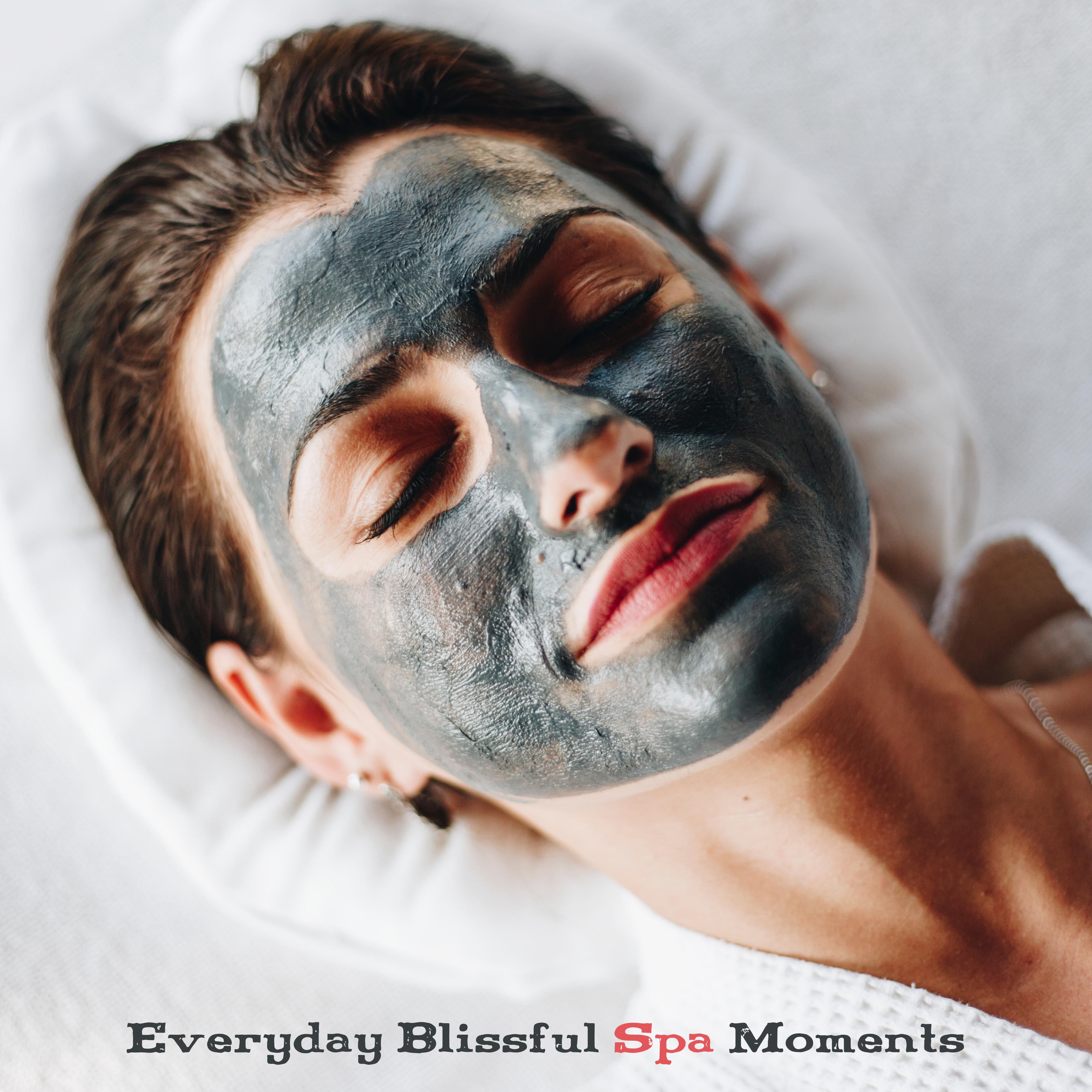 Everyday Blissful Spa Moments: New Age 2019 Music Compilation for Spa Salon, Wellness, Massage, Aromatherapy, Sauna, Hot Bath