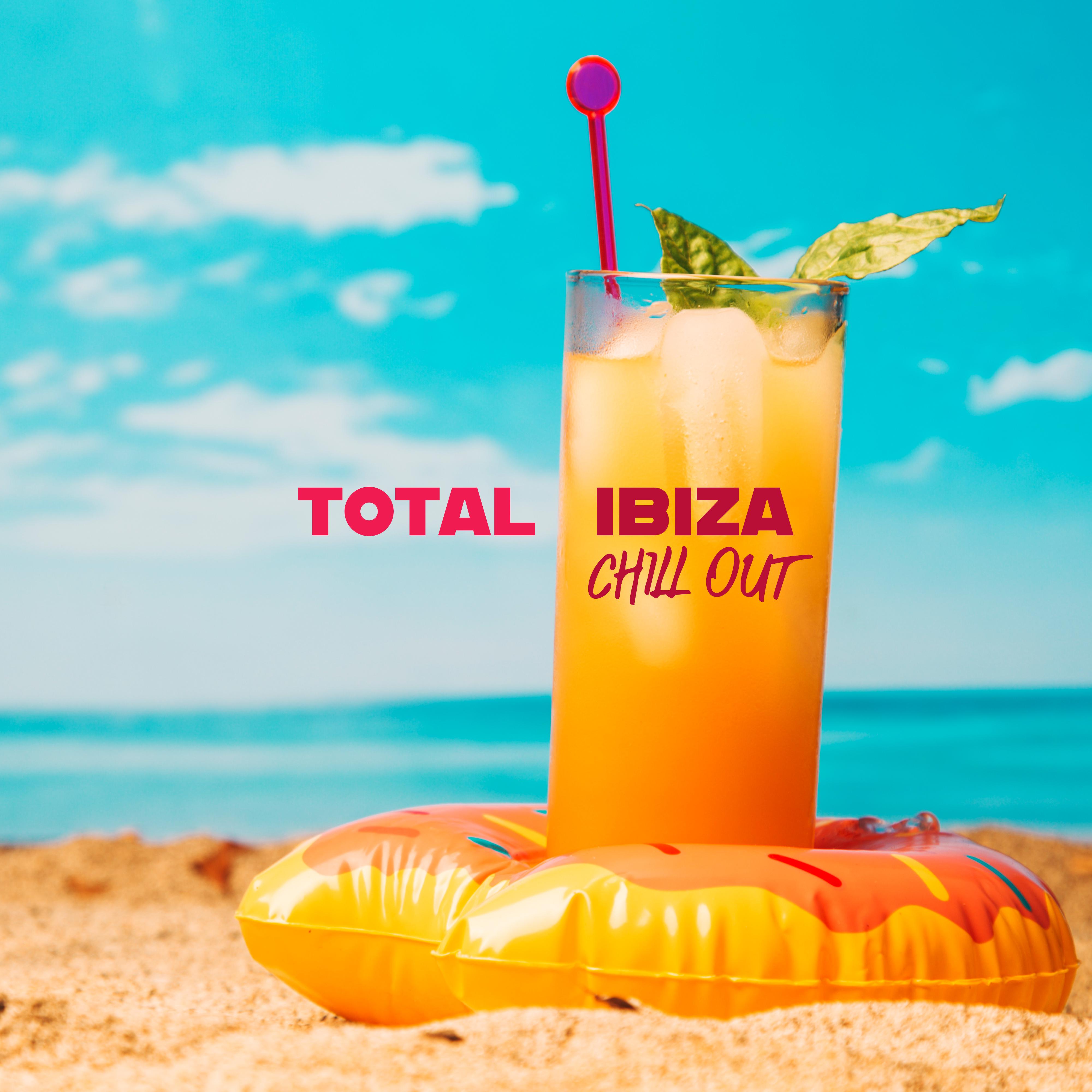 Total Ibiza Chill Out: Exotic Chill Vibes, Chill Paradise, Ibiza Lounge, Perfect Chillout Lounge 2019, Deep Relax, Summer Ibiza, *** Music
