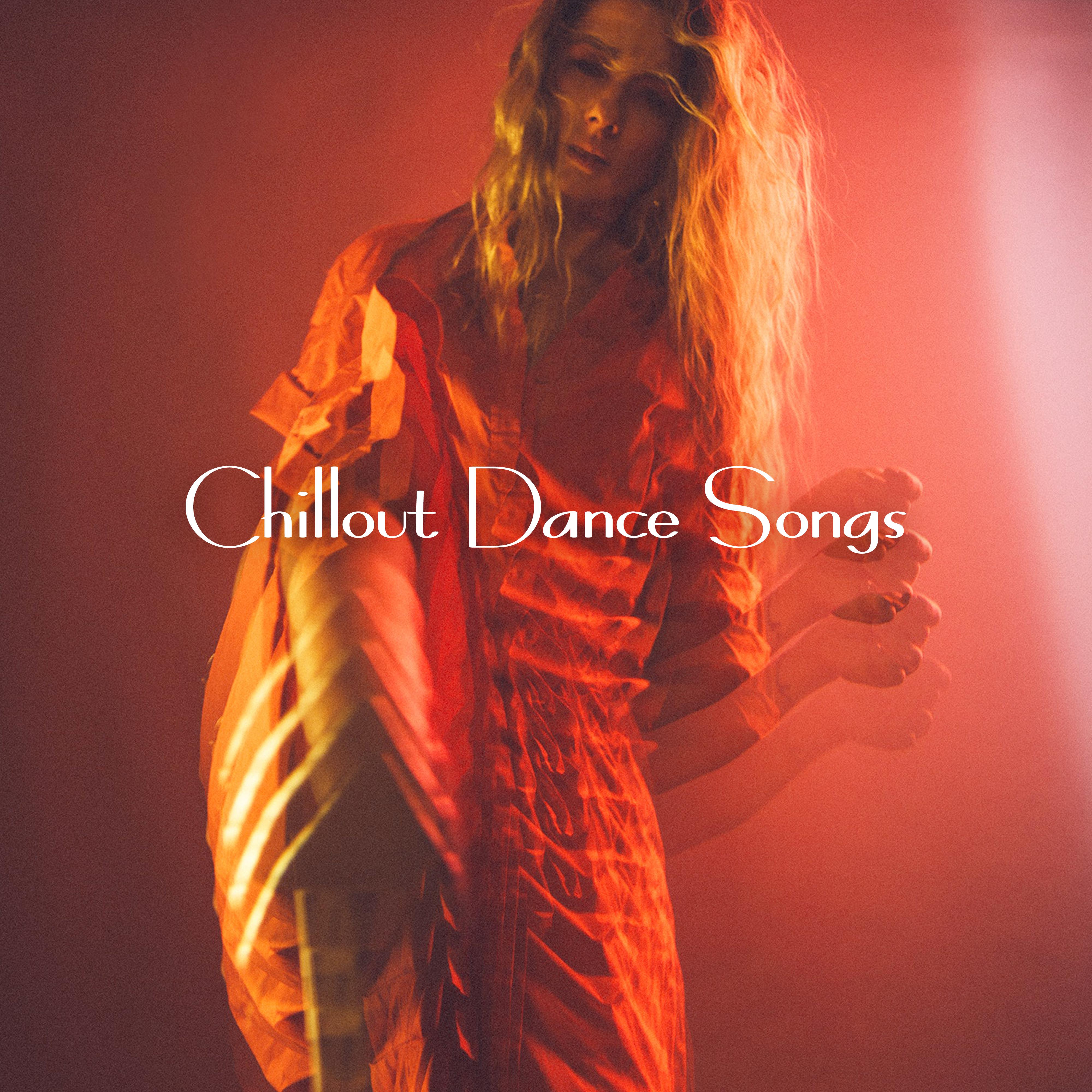 Chillout Dance Songs: 15 Dance Tracks Perfect for Dancing and Partying