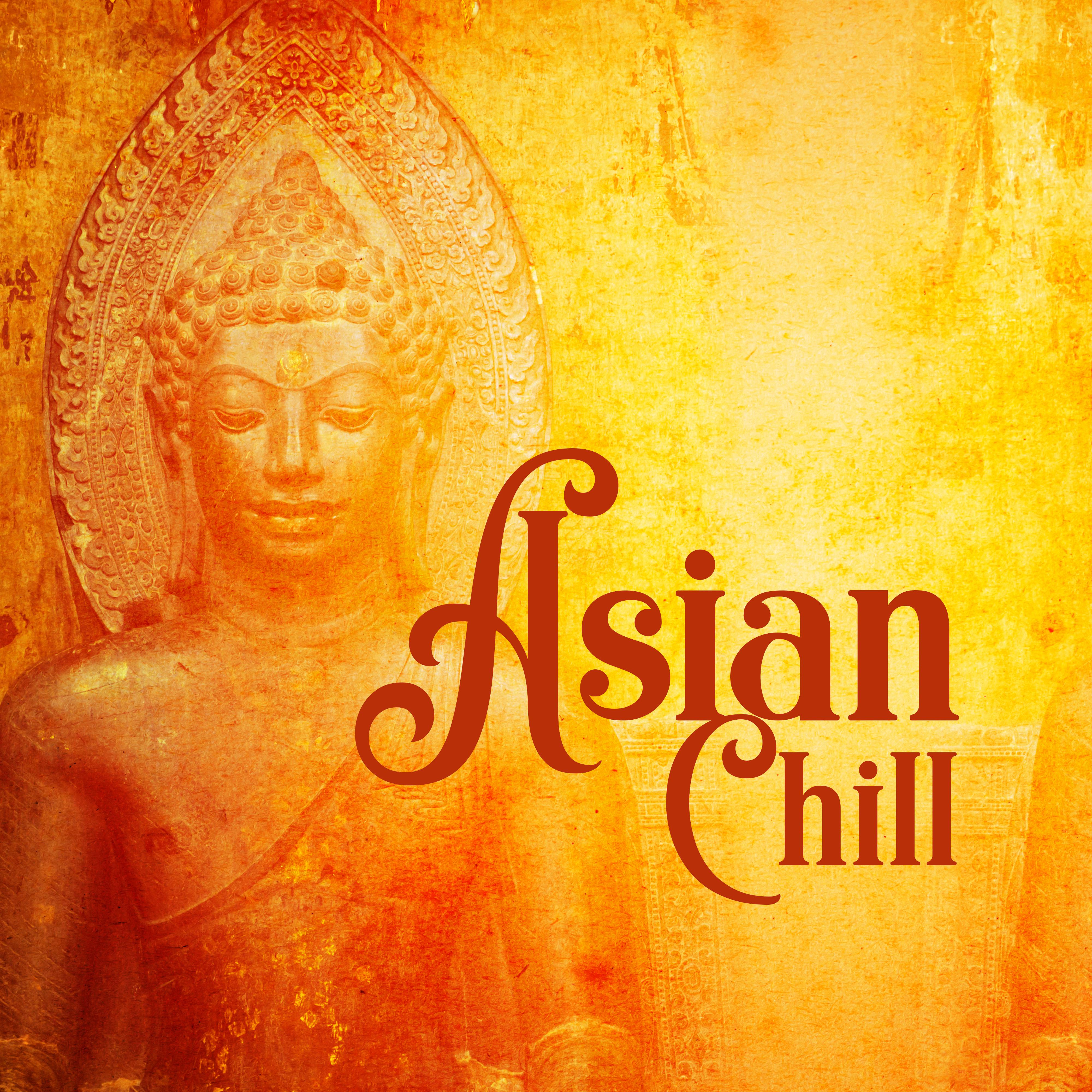 Asian Chill: Oriental Melodies for Relaxation, Deep Relaxation, Lounge