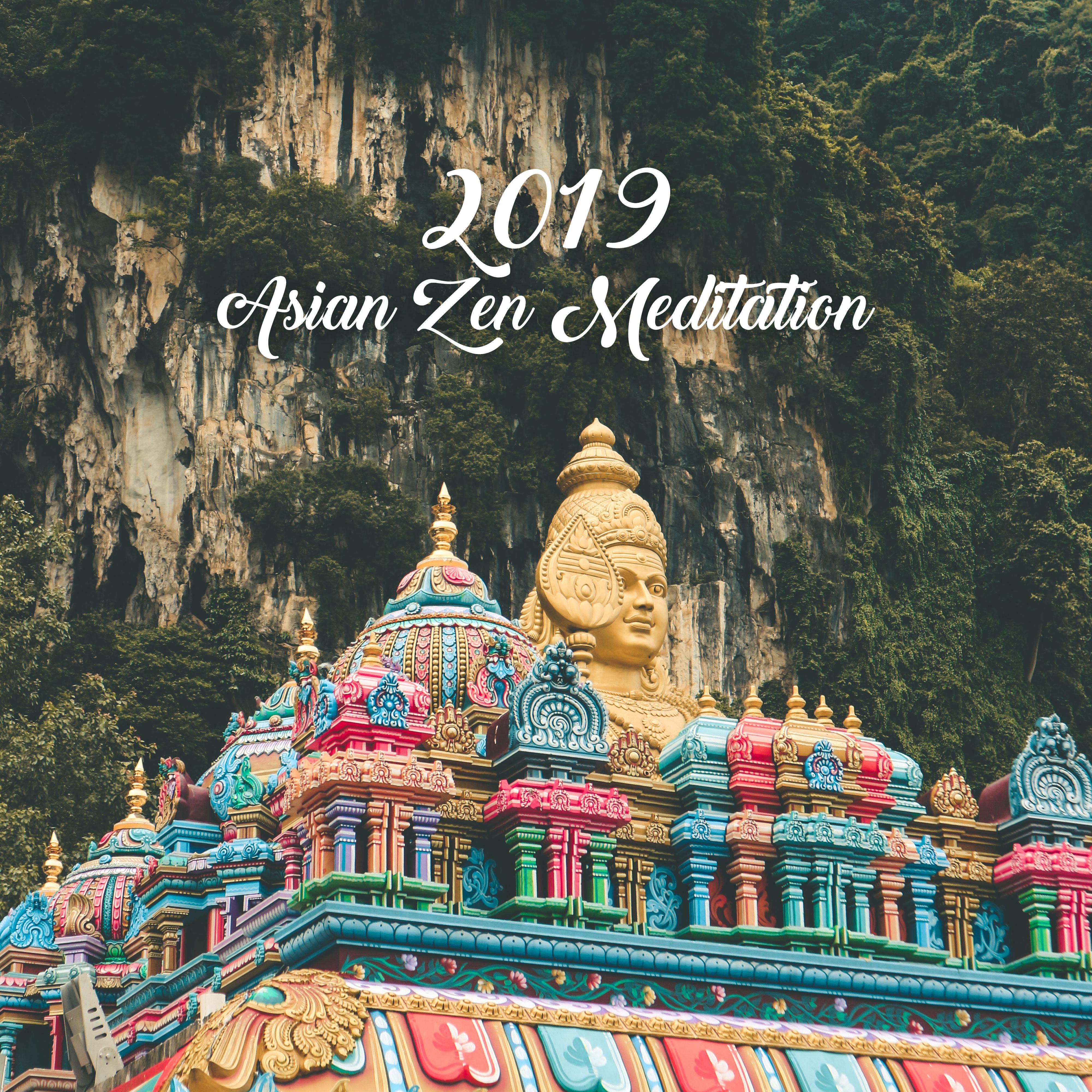 2019 Asian Zen Meditation: Healing Music for Deep Meditation, Yoga, Inner Balance, Inner Focus, Inner Harmony, Zen, Lounge, Meditation Music Zone, Asian Relaxation