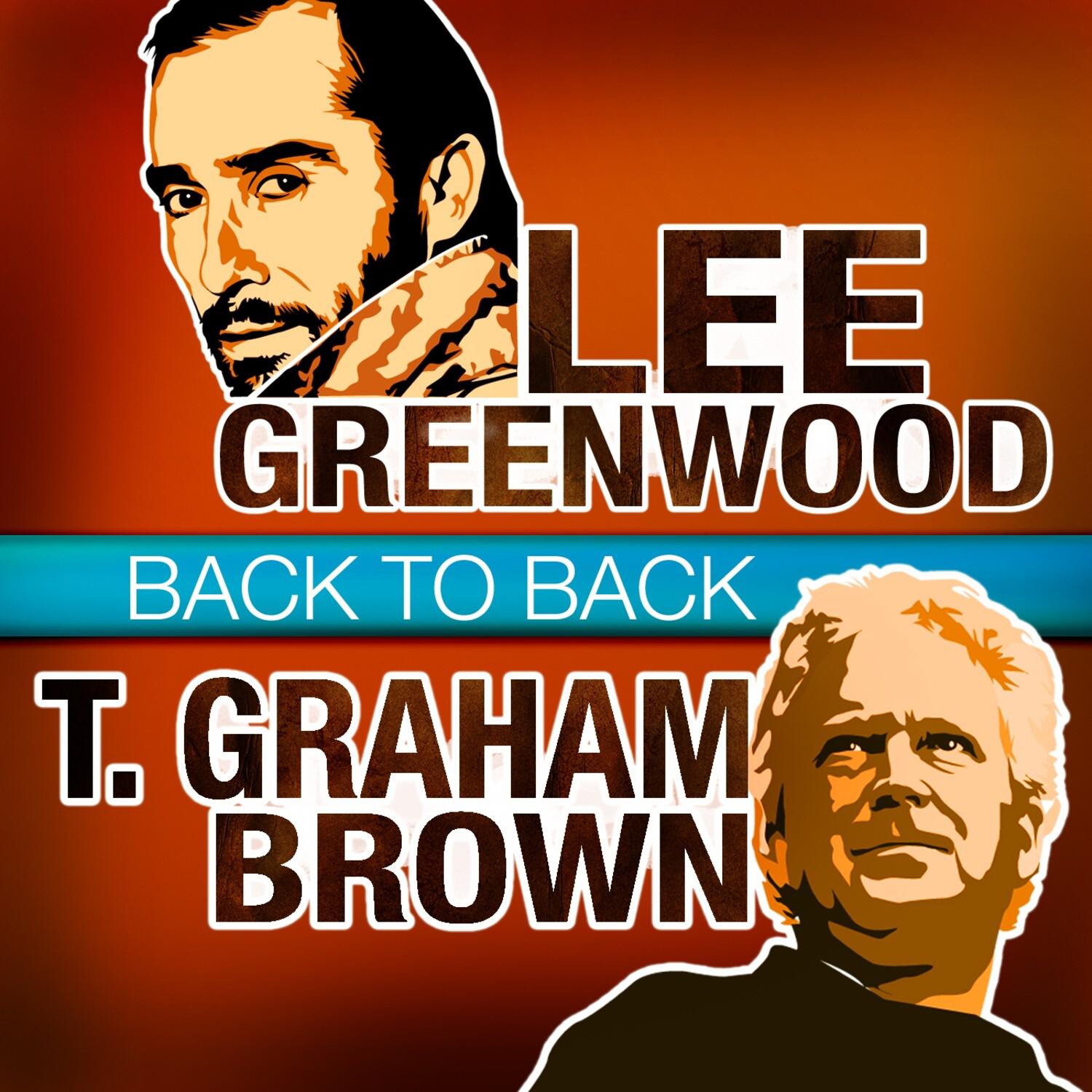 Back to Back - Lee Greenwood & T. Graham Brown