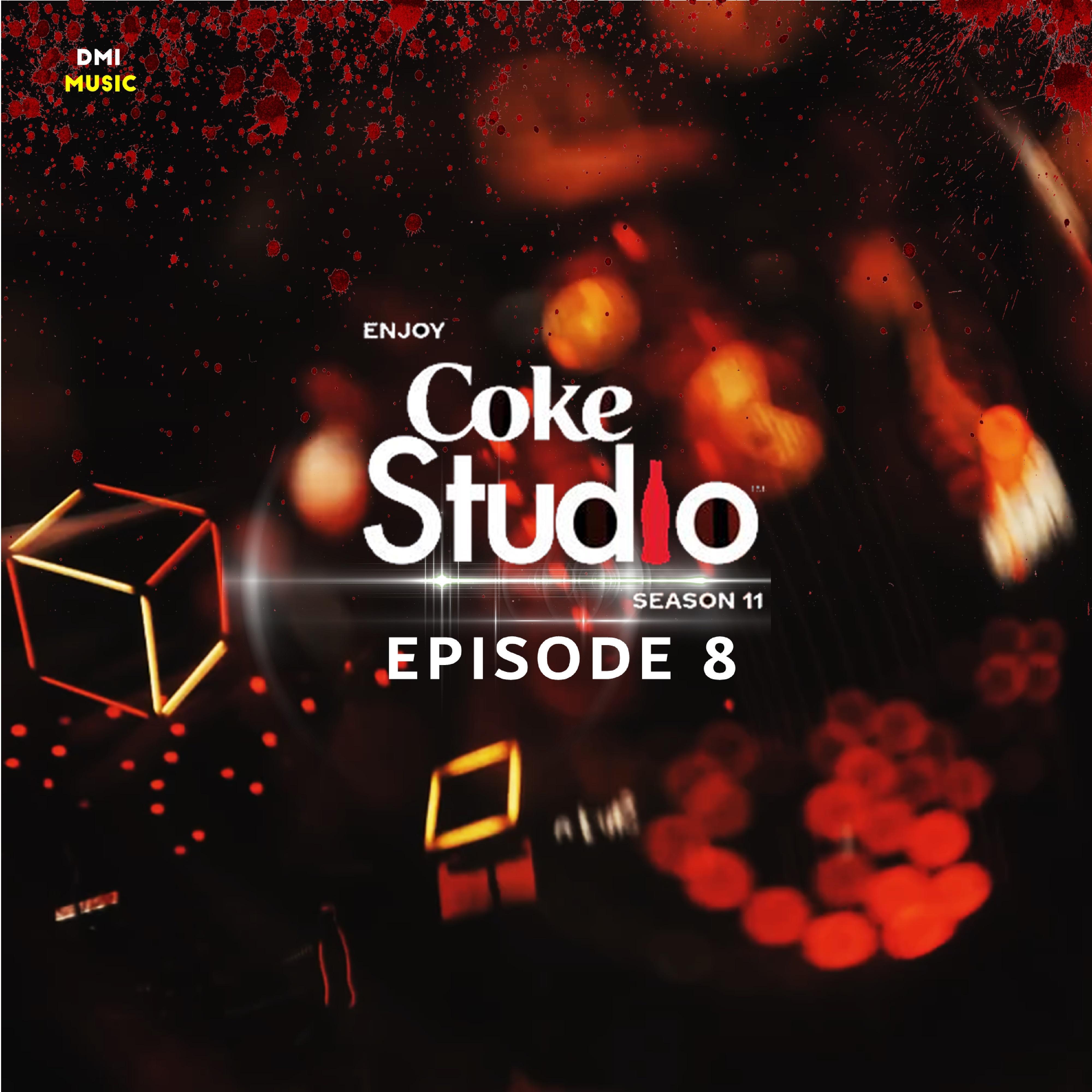 Coke Studio Season 11: Episode 8