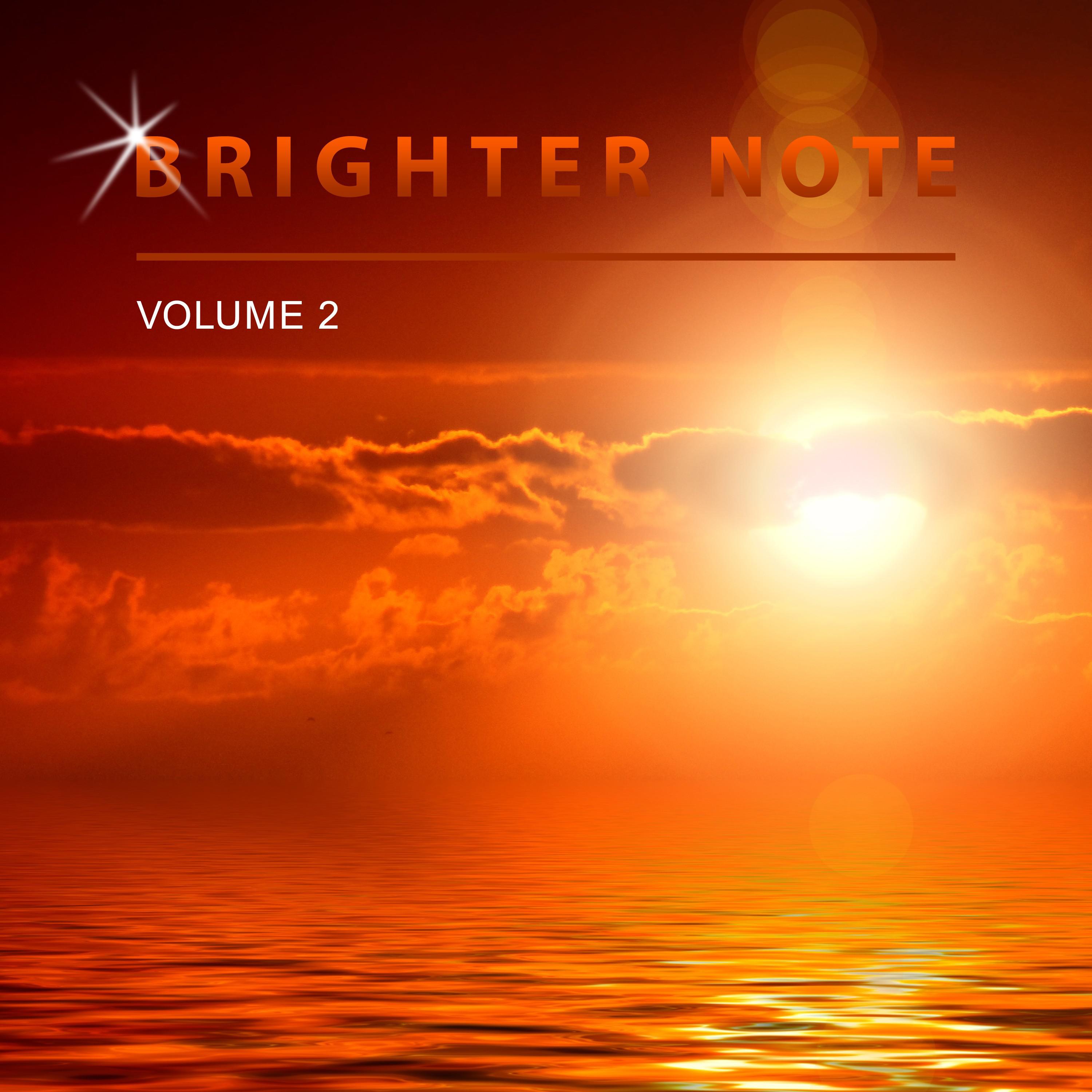 Brighter Note, Vol. 2