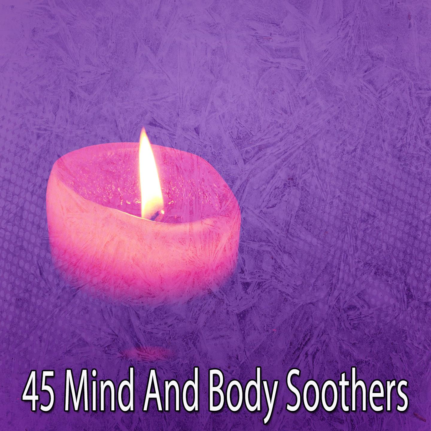 45 Mind and Body Soothers