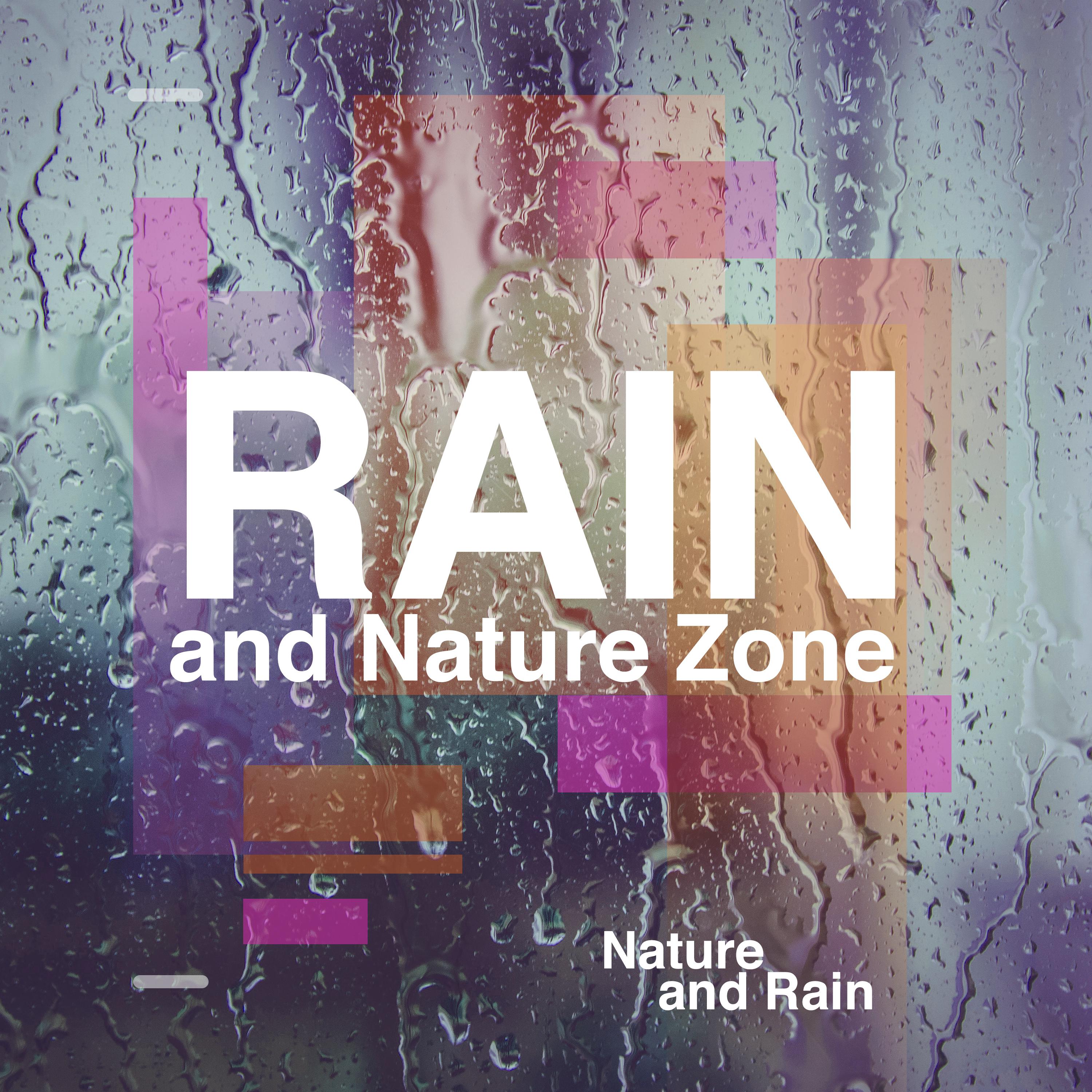 Rain and Nature Zone