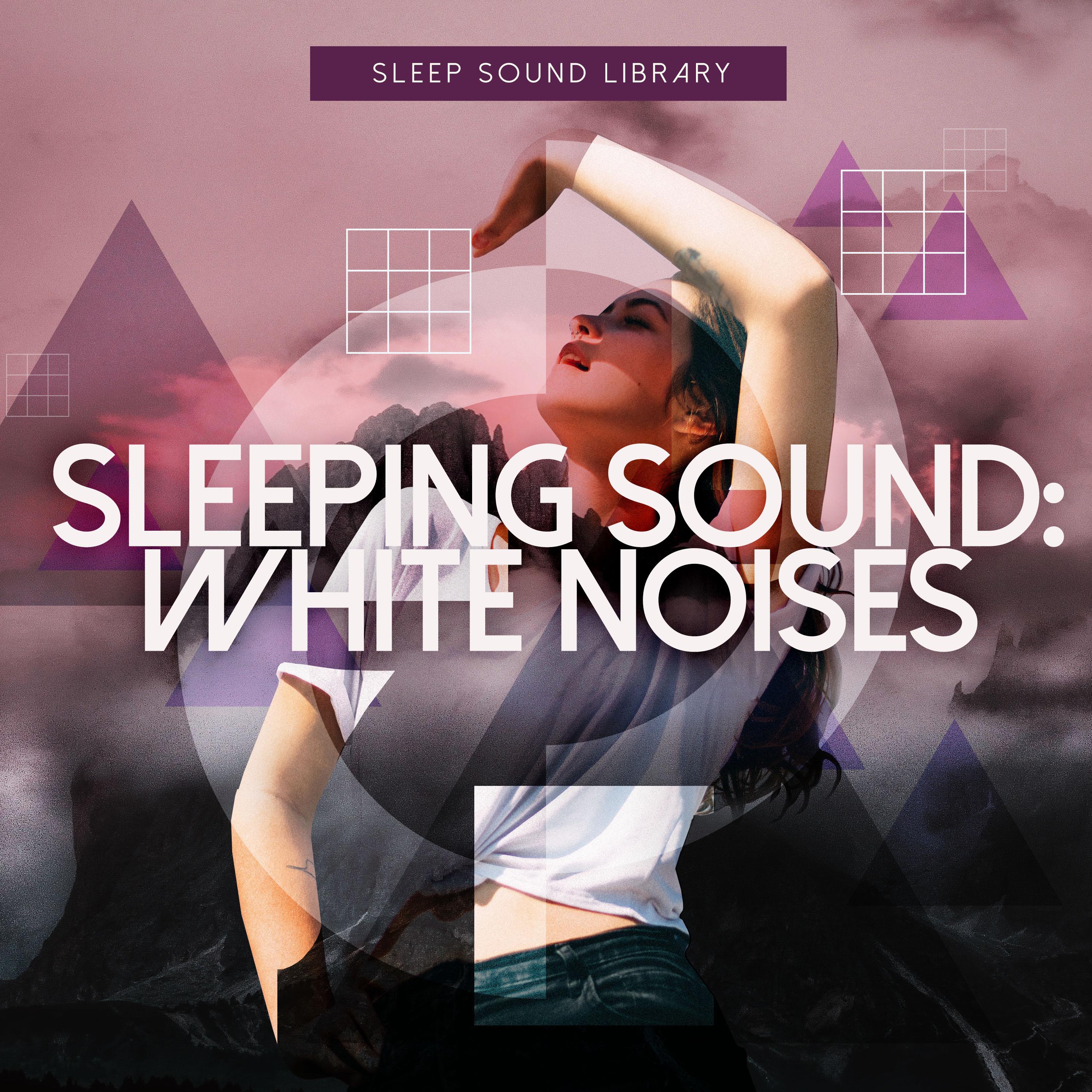 Sleeping Sound: White Noises