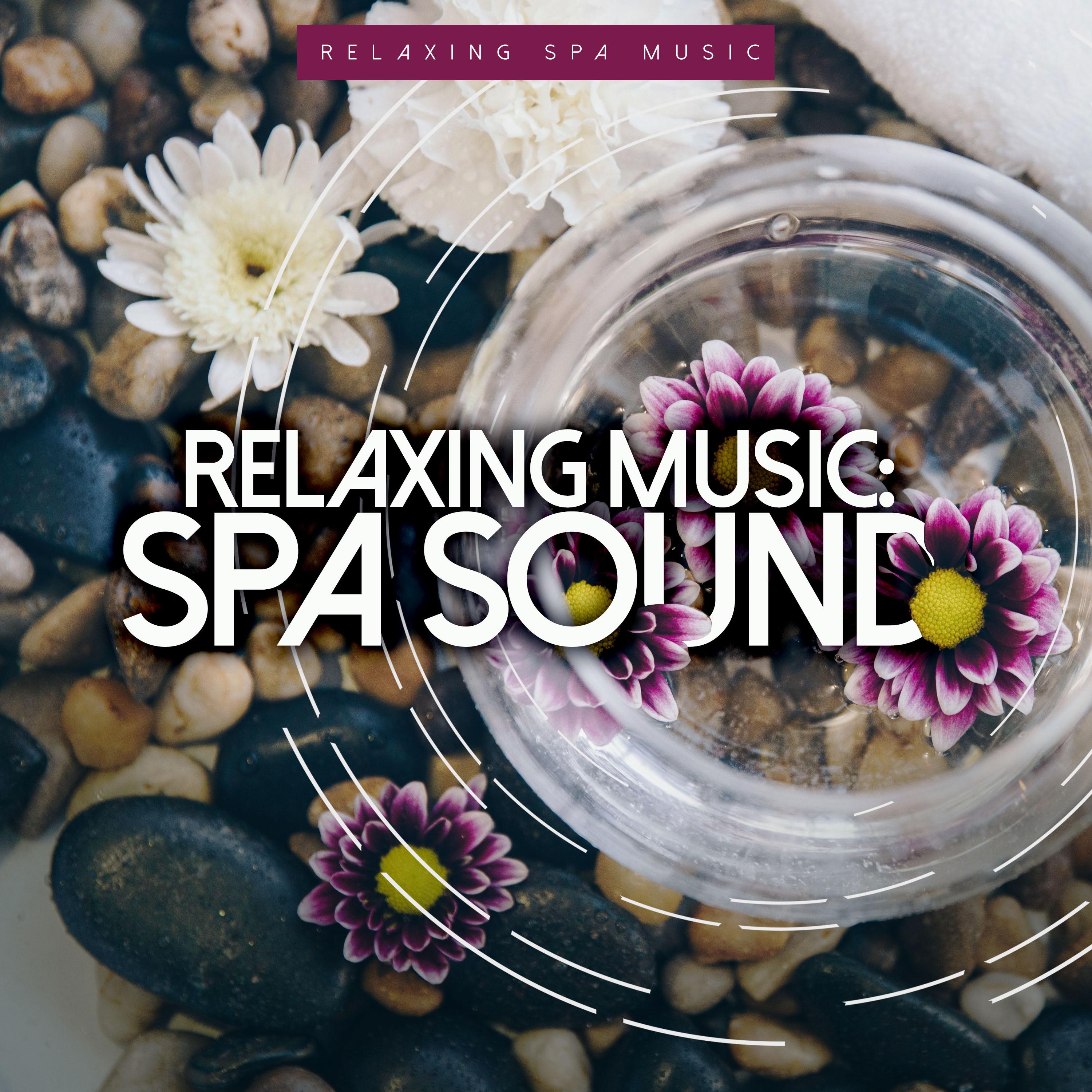 Relaxing Music: Spa Sound