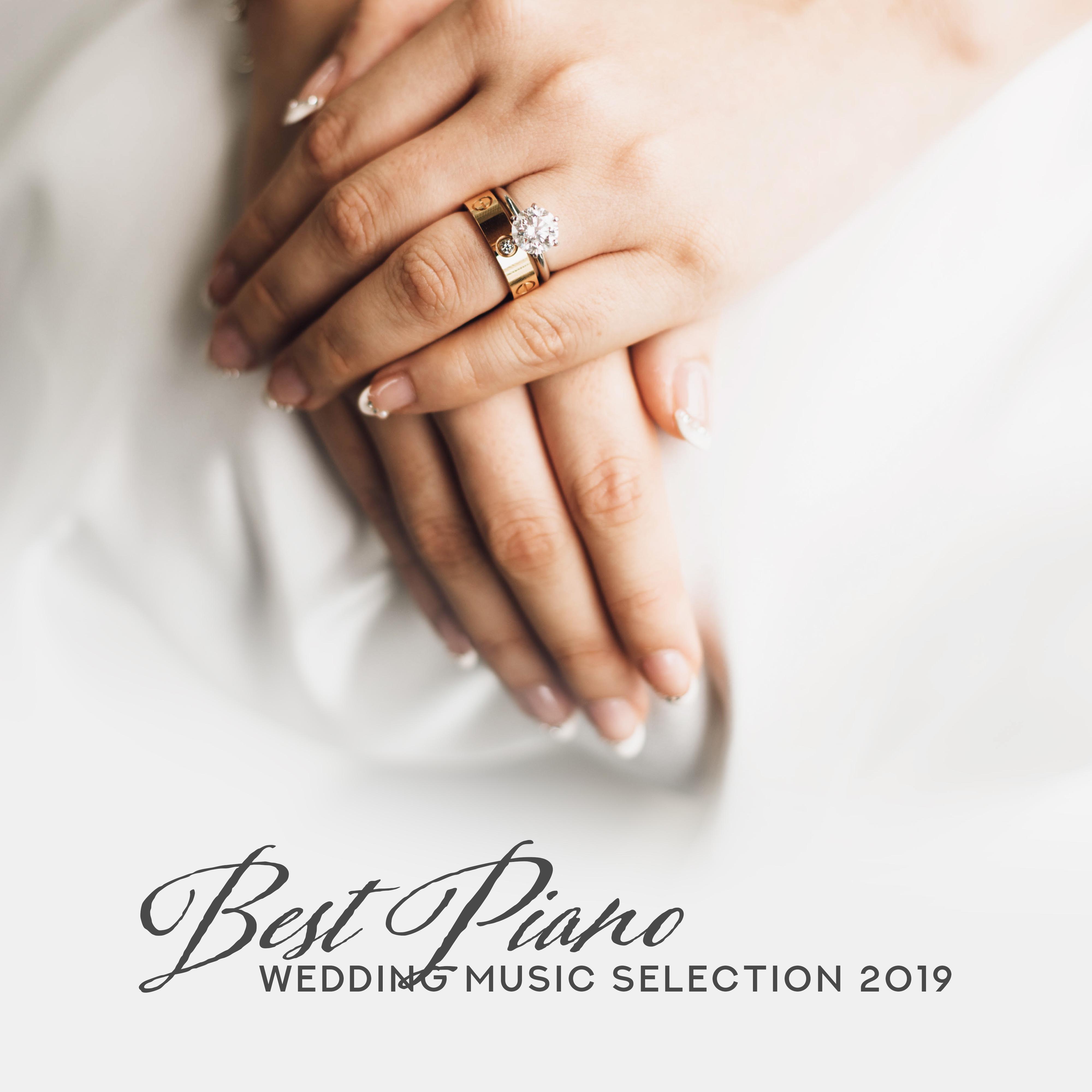 Best Piano Wedding Music Selection 2019