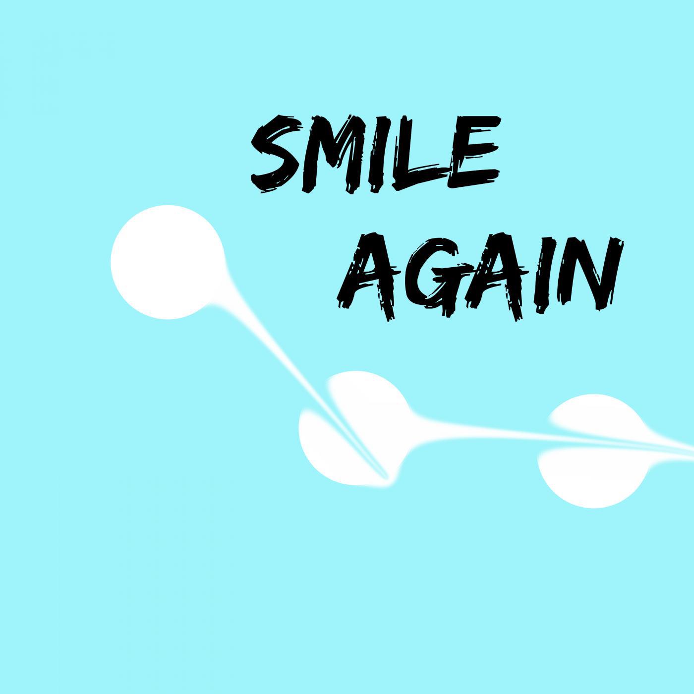 Smile again